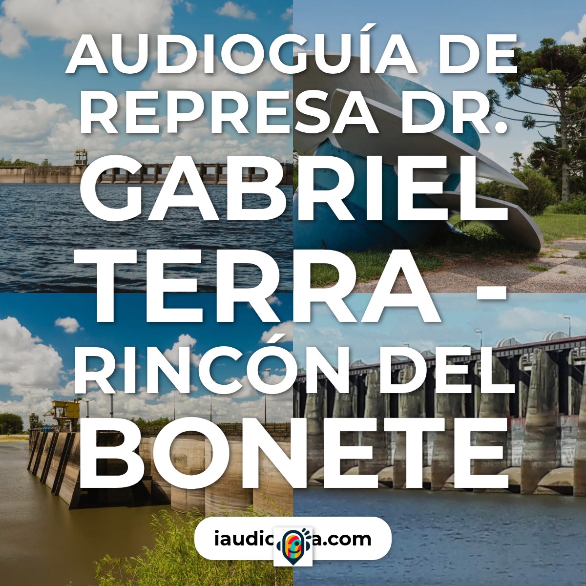 Audioguía de Represa Dr Gabriel Terra Represa Rincon Del Bonete