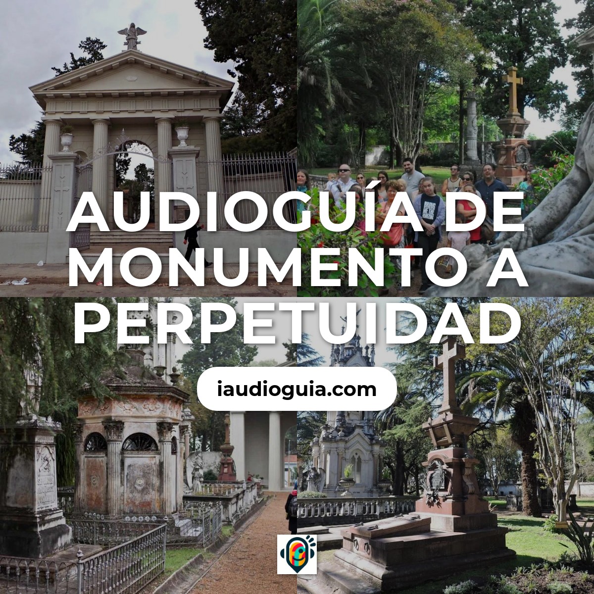 Audioguía de Monumento A Perpetuidad
