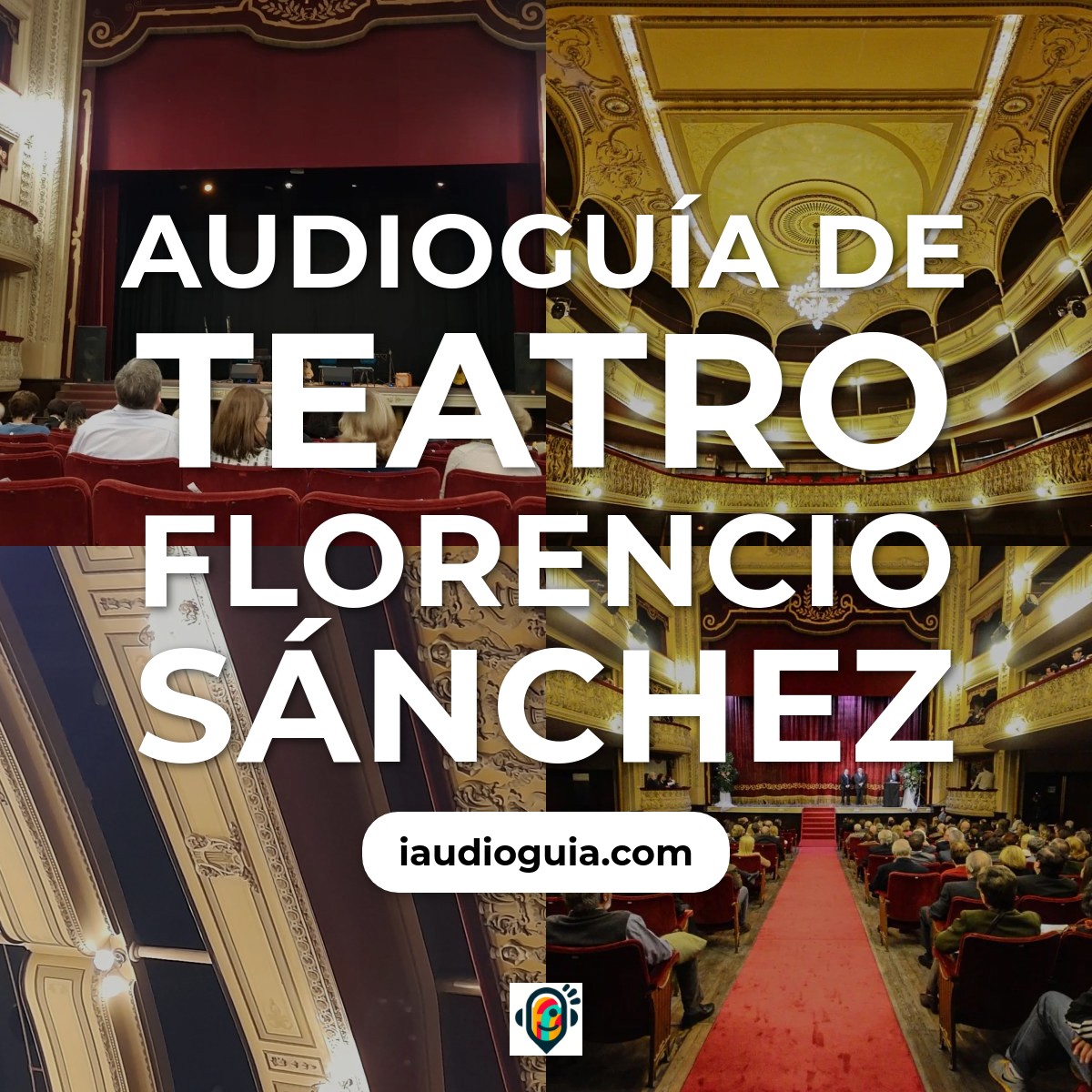 Audioguía de Teatro Florencio Sanchez
