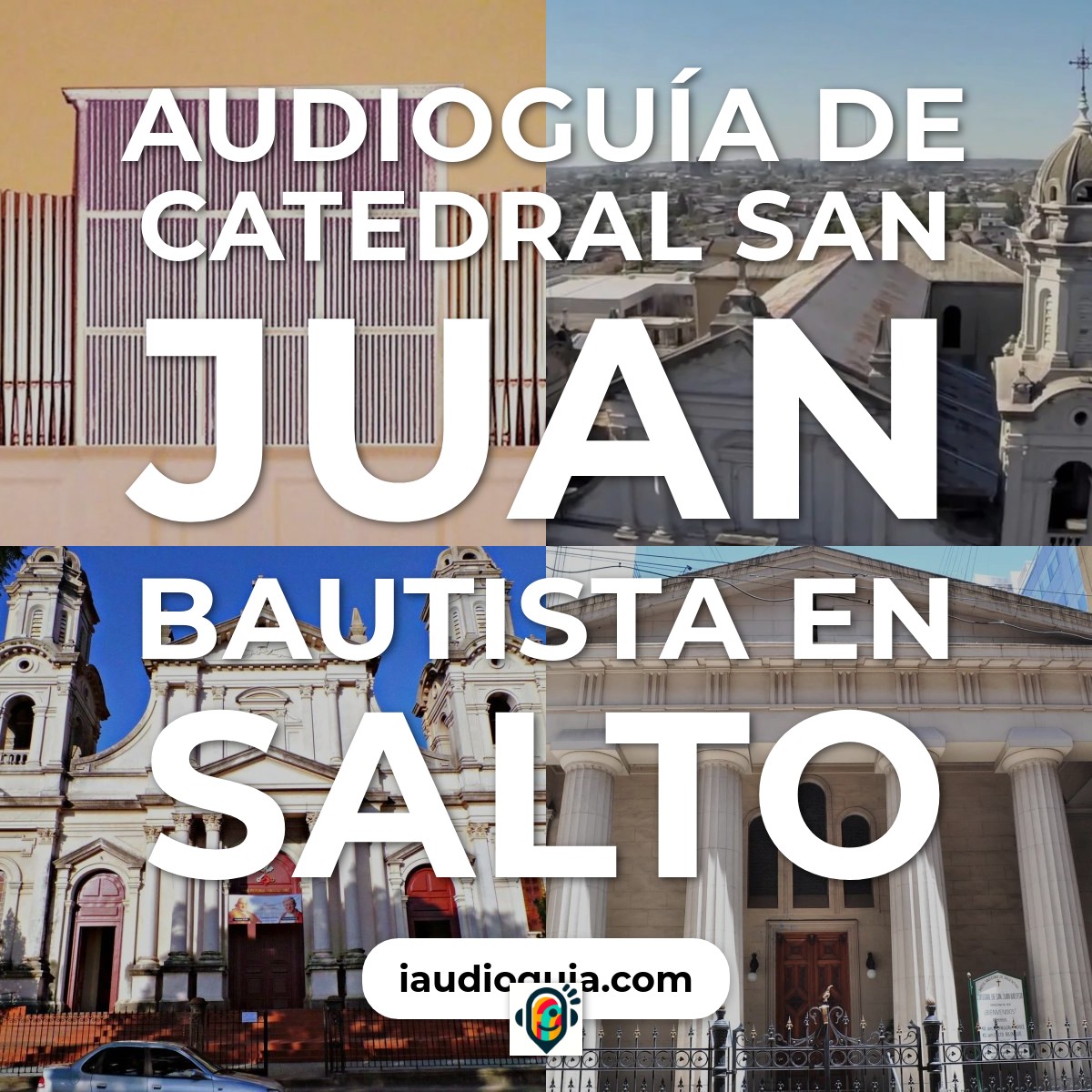 Audioguía de Catedral San Juan Bautista