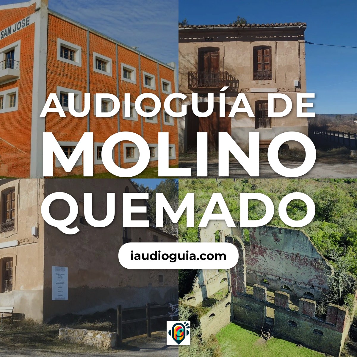 Audioguía de Molino Quemado