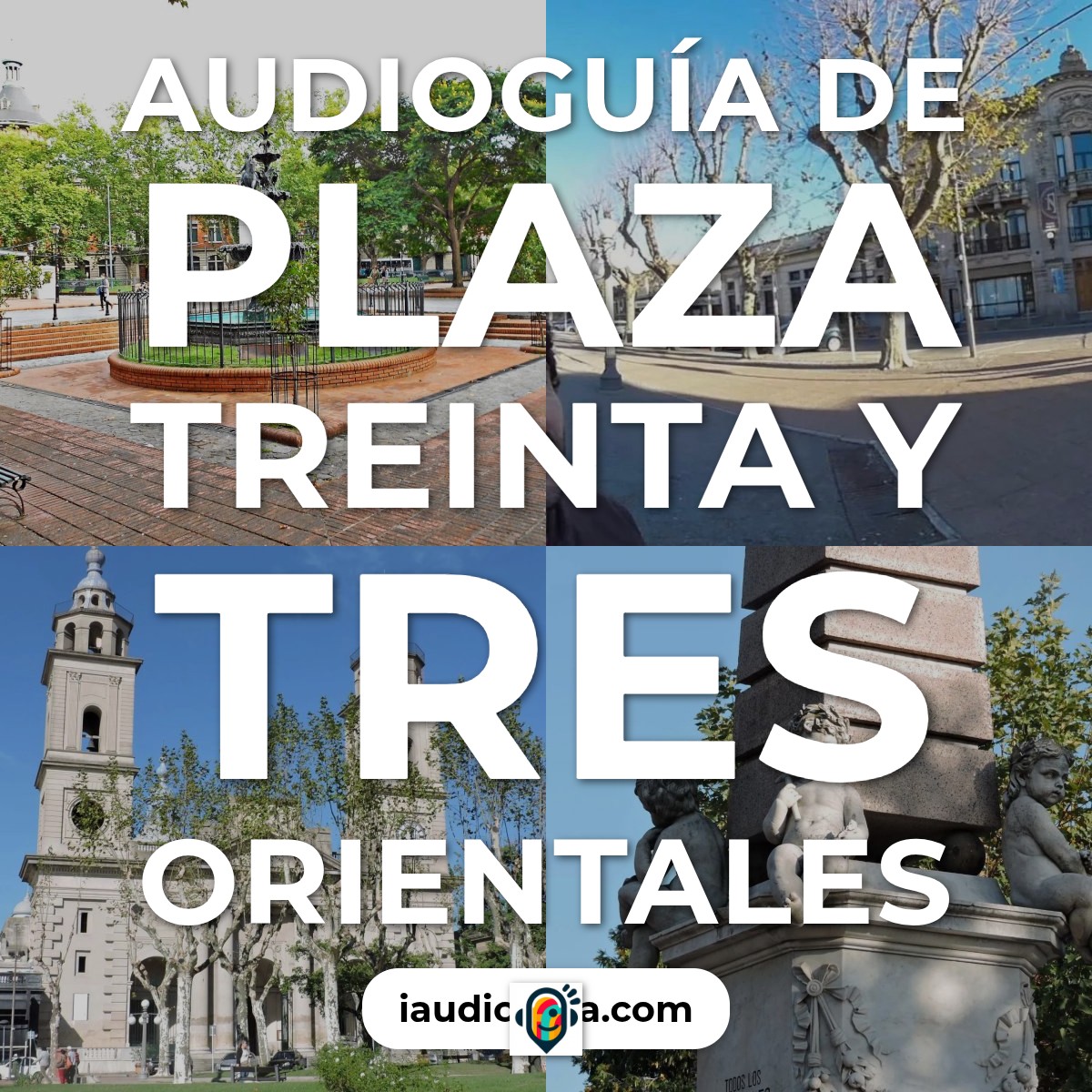 Audioguía de Plaza Treinta Tres Orientales