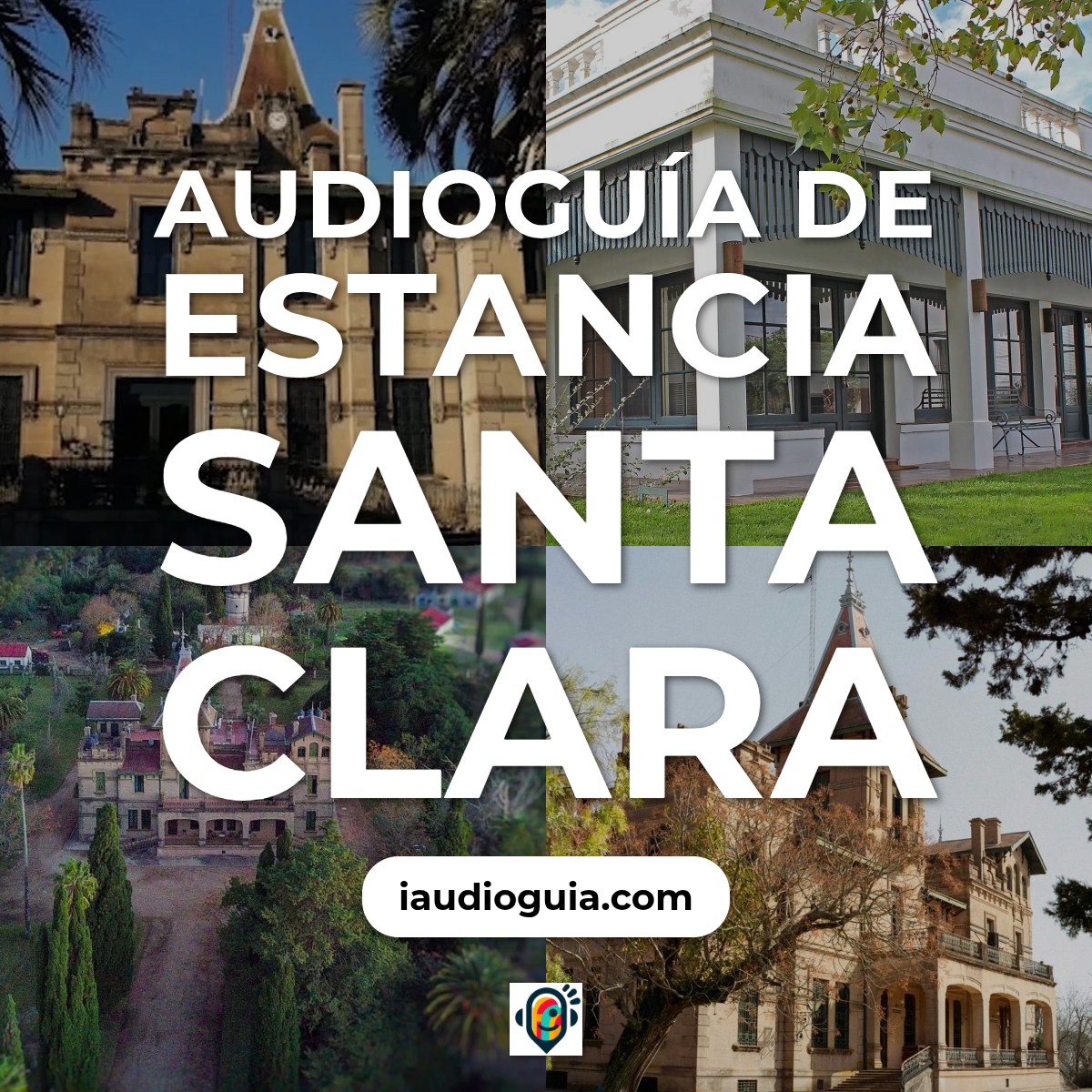 Audioguía de Estancia Santa Clara