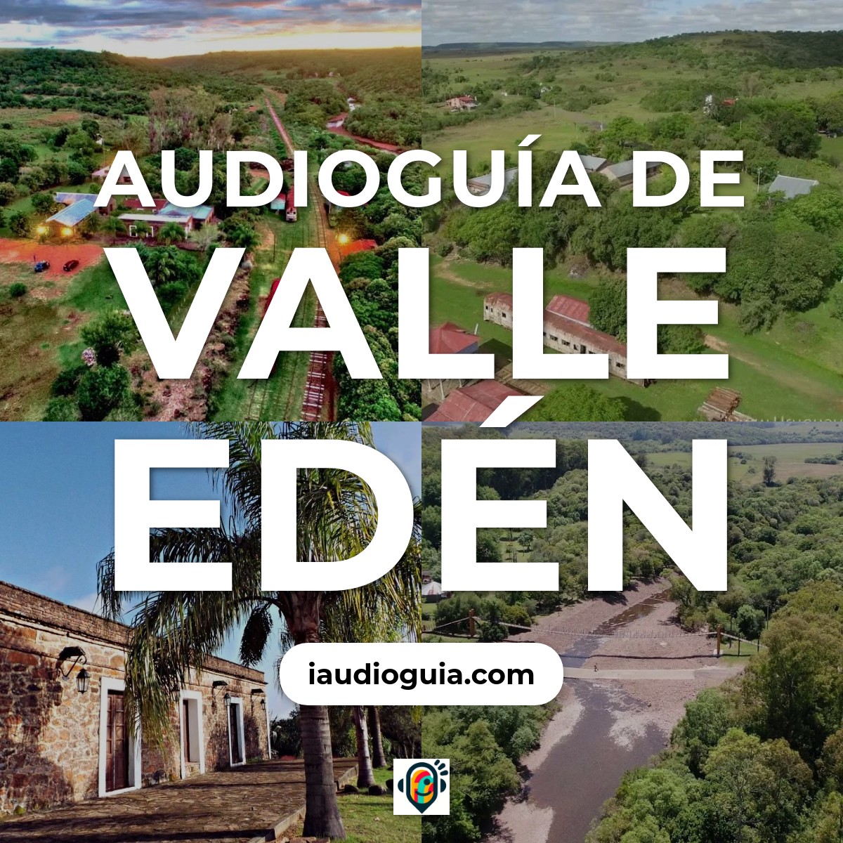 Audioguía de Valle Eden