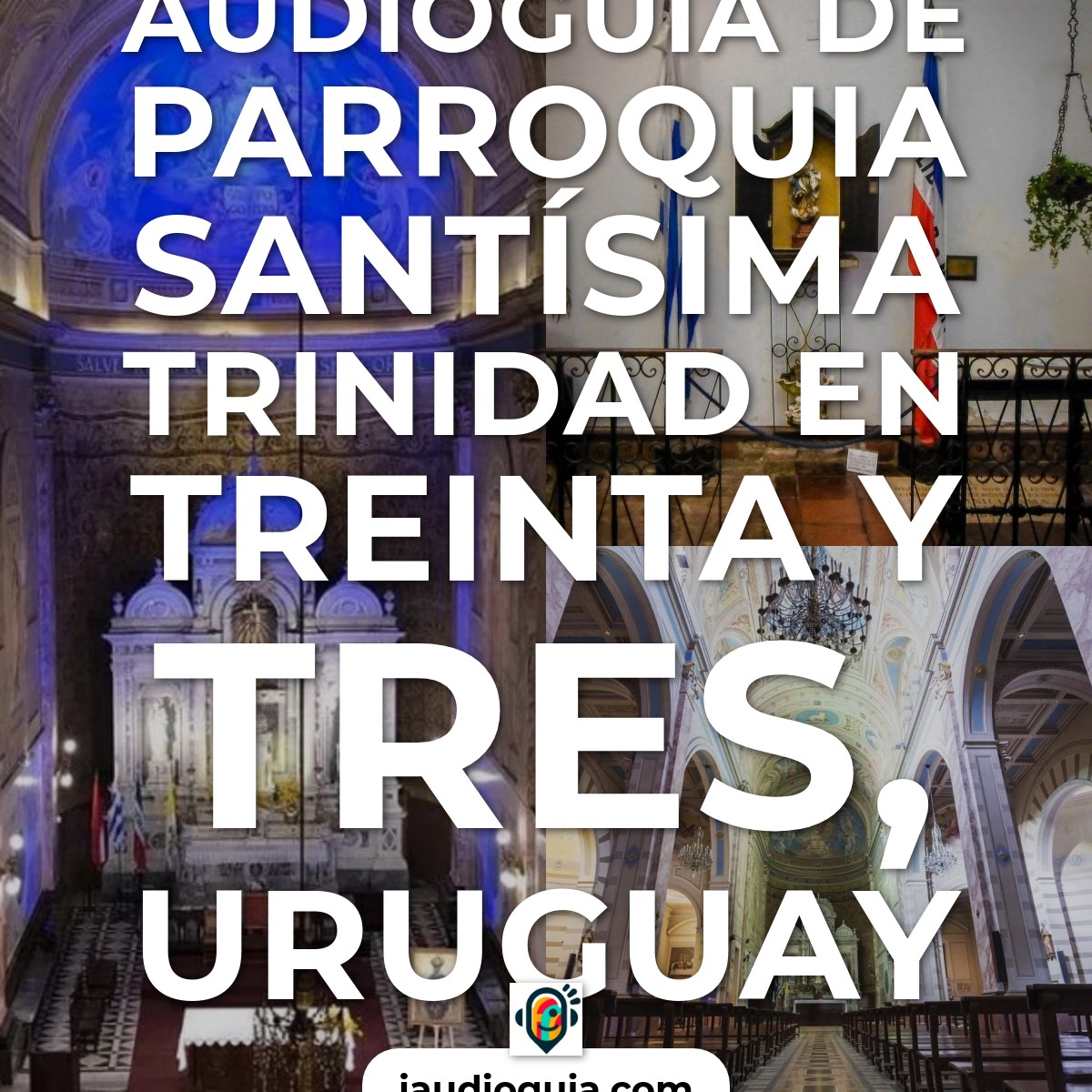 Audioguía de Parroquia Santisima Trinidad