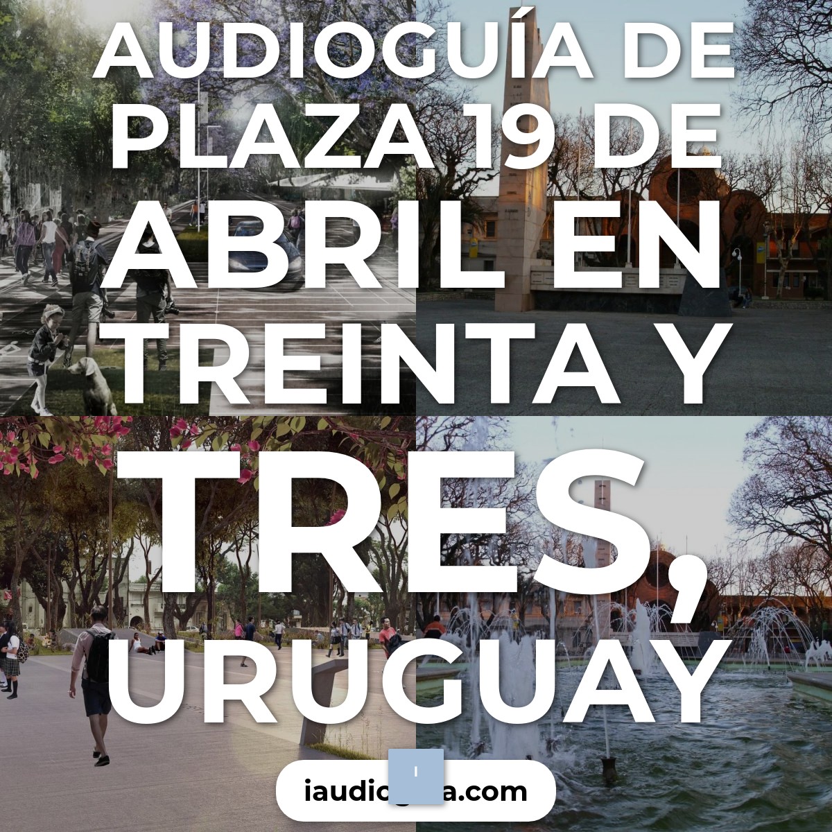 Audioguía de Plaza 19 Abril