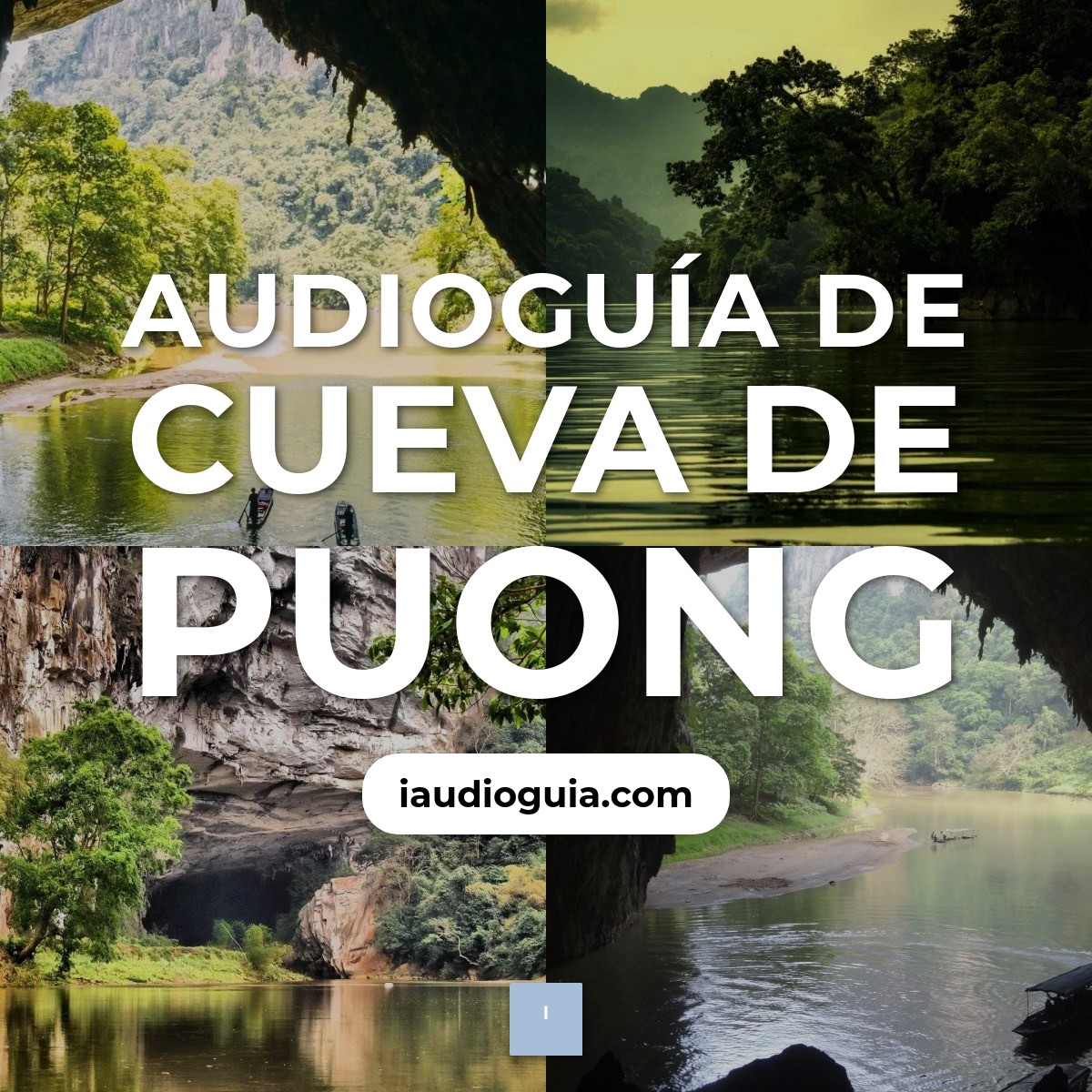 Audioguía de Cueva Puong