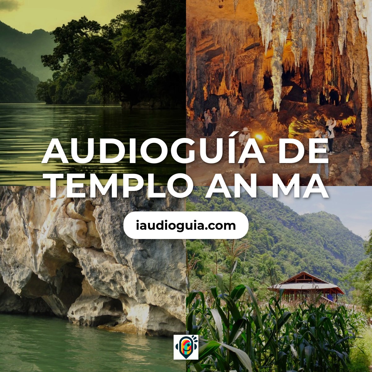 Audioguía de Templo An Ma