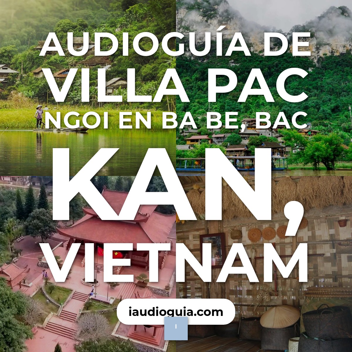 Audioguía de Villa Pac Ngoi