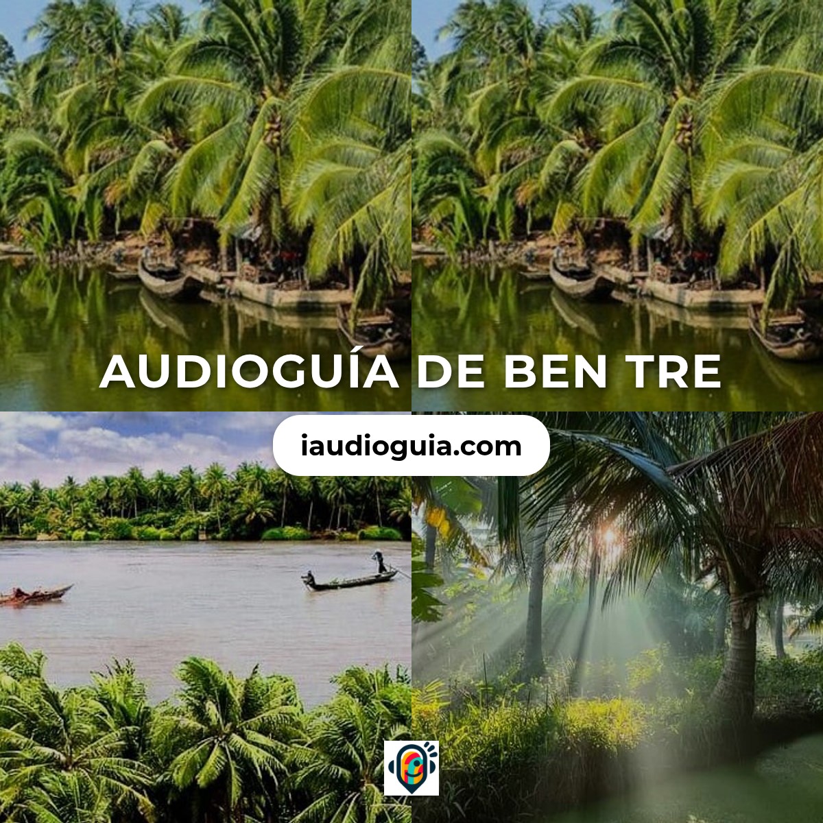 Audioguía de Ben Tre