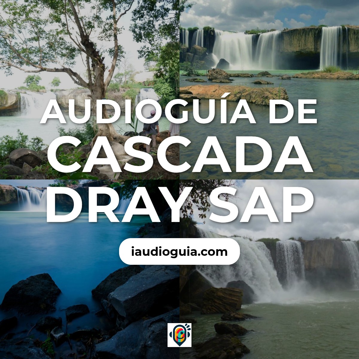 Audioguía de Cascada Dray Sap