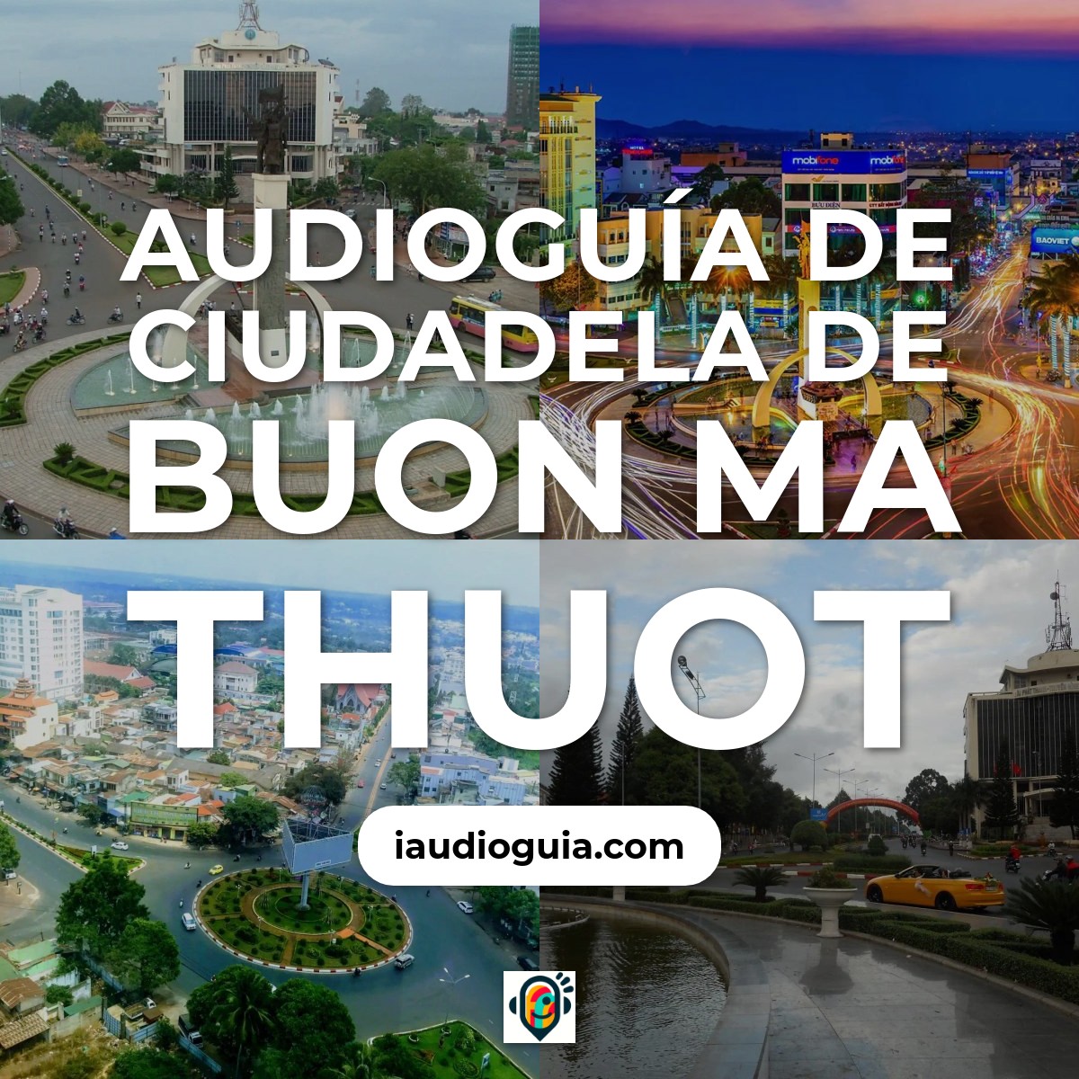 Ciudadela de Buon Ma Thuot