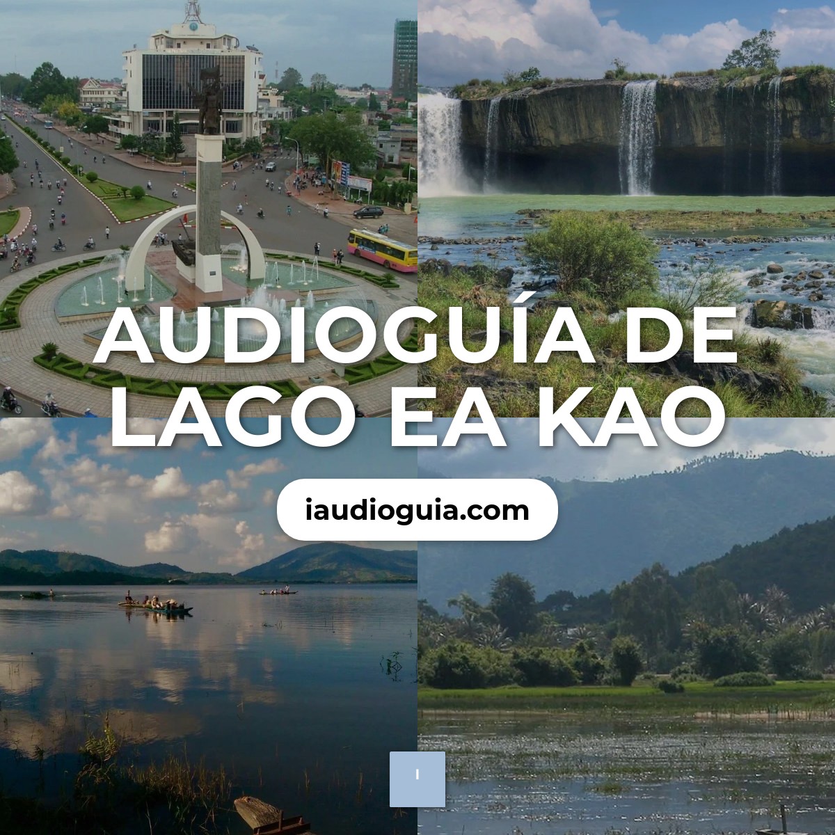 Audioguía de Lago Ea Kao