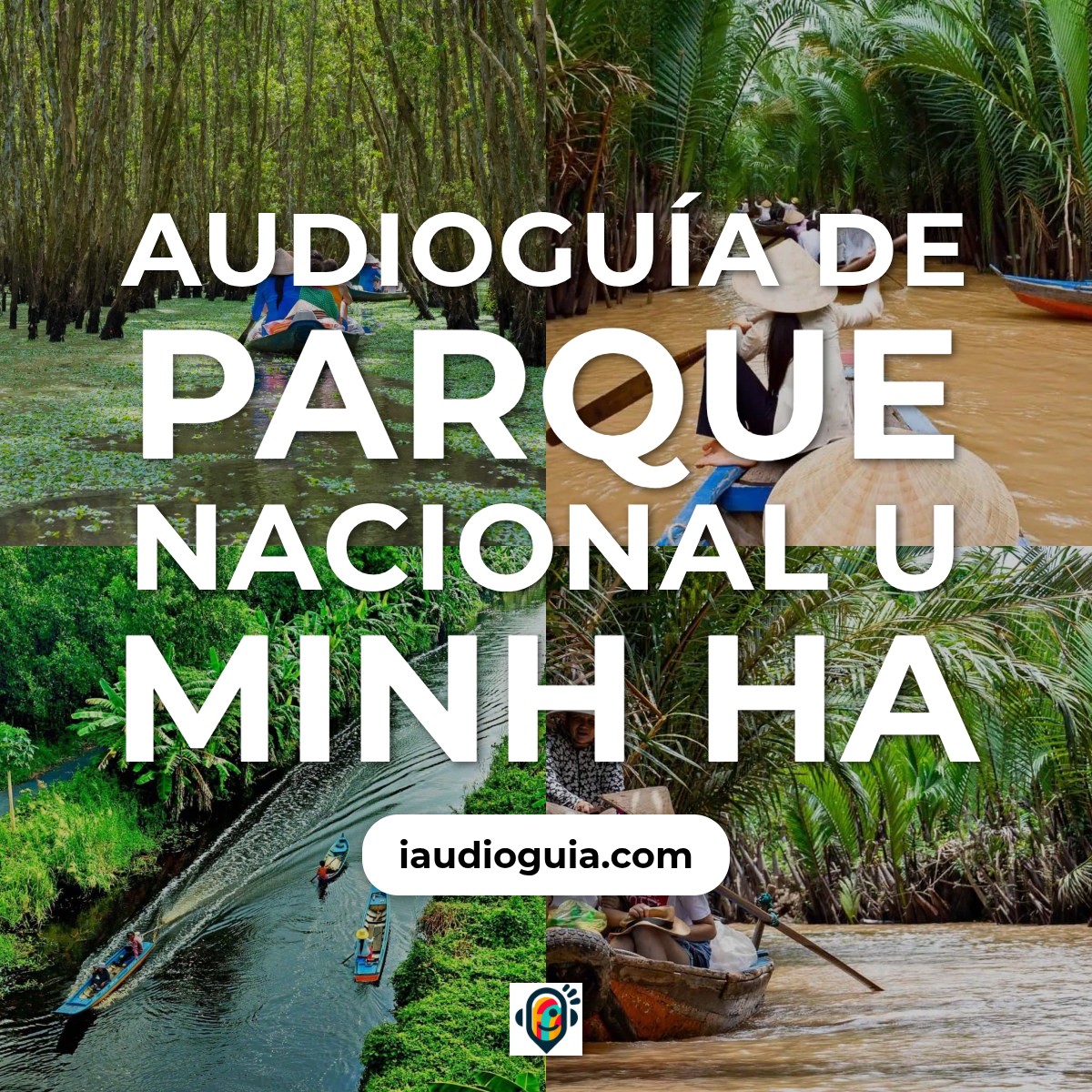 Audioguía de Parque Nacional U Minh Ha