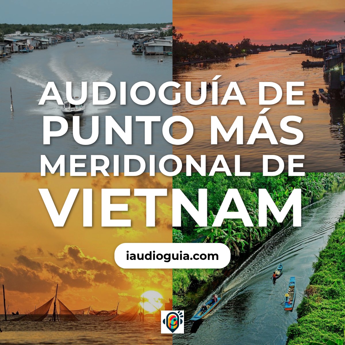 Audioguía de Punto Mas Meridional Vietnam