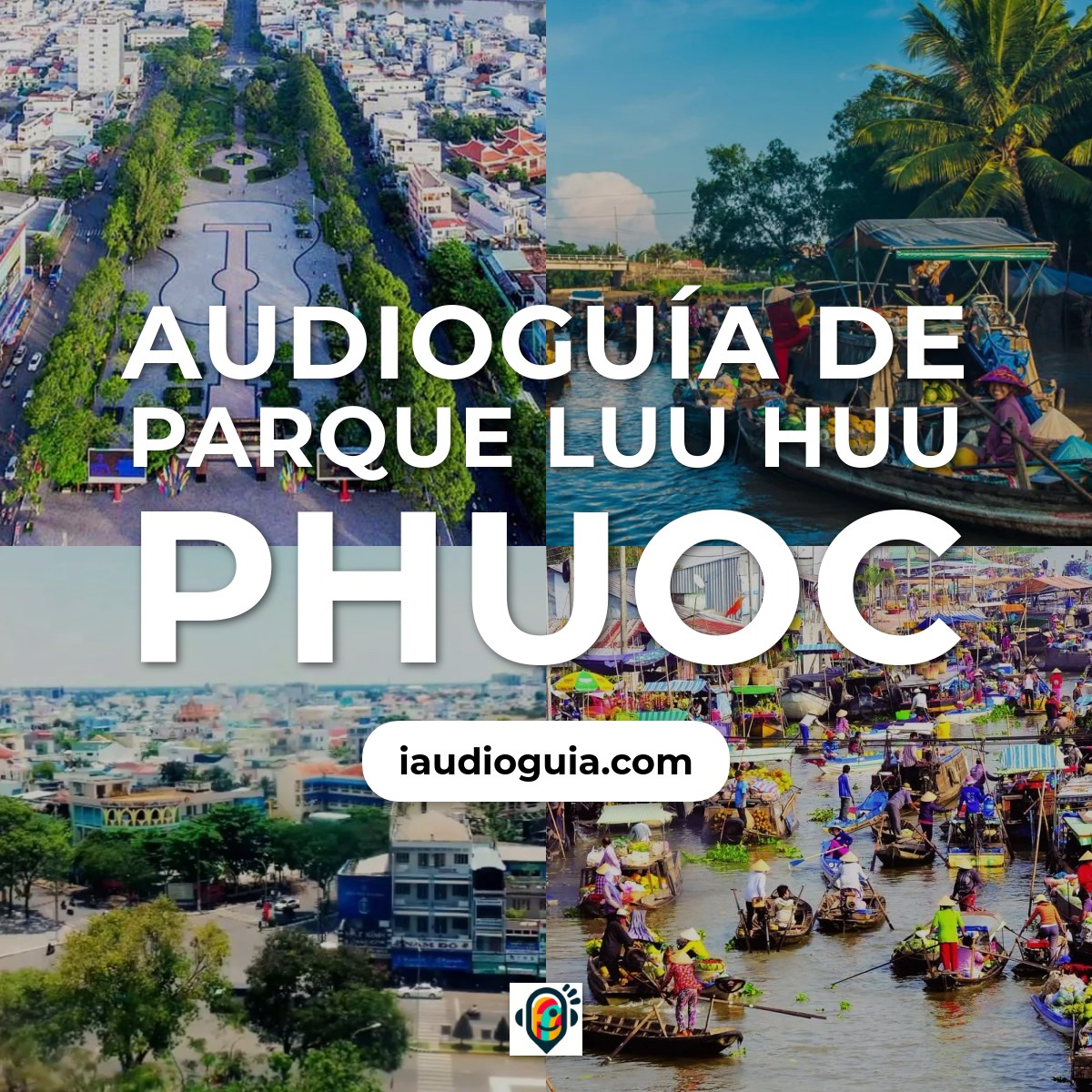 Audioguía de Parque Luu Huu Phuoc