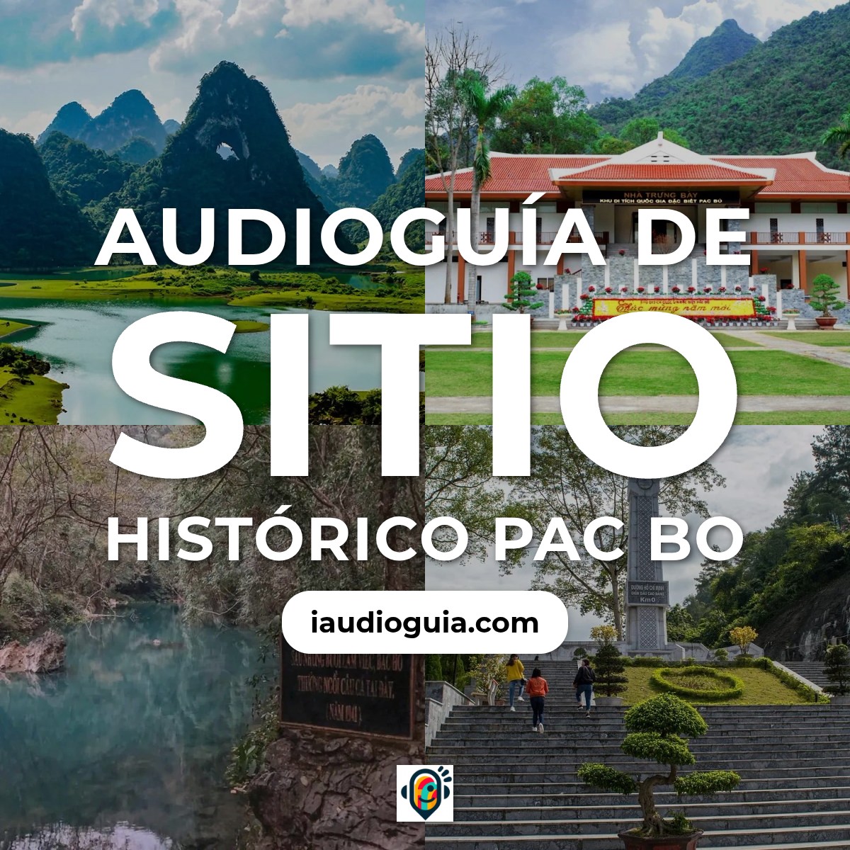 Audioguía de Sitio Historico Pac Bo