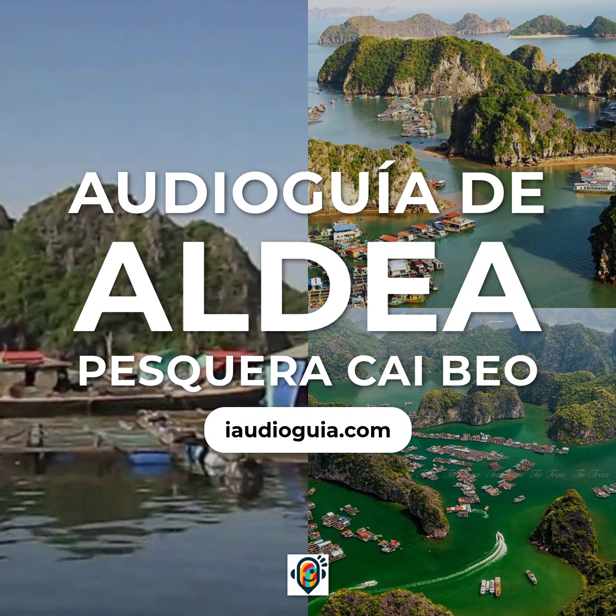 Audioguía de Aldea Pesquera Cai Beo