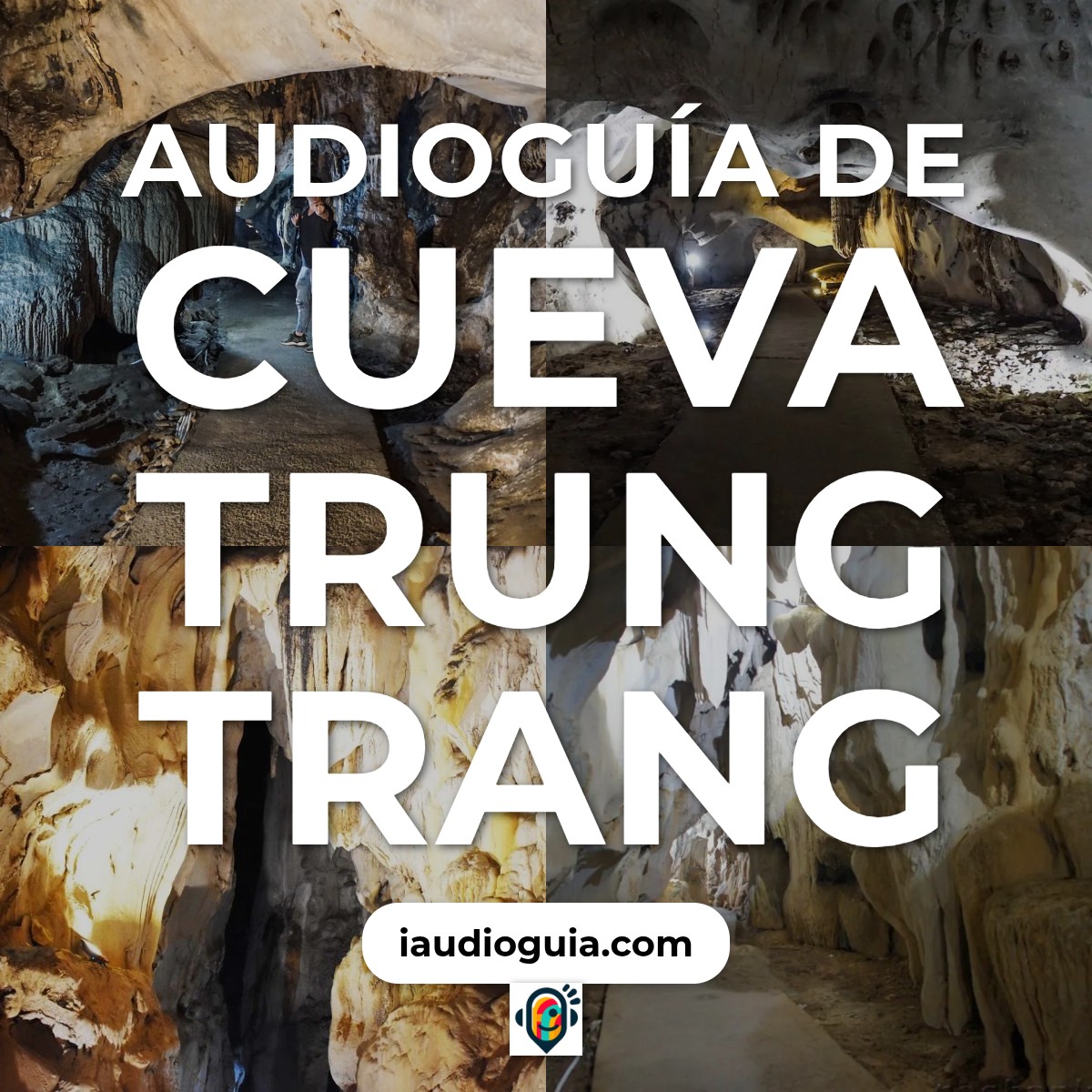 Audioguía de Cueva Trung Trang