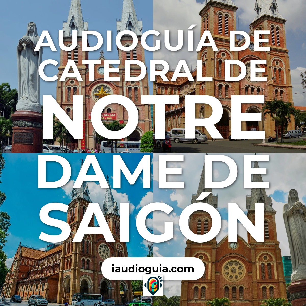 Catedral de Notre Dame de Saigón