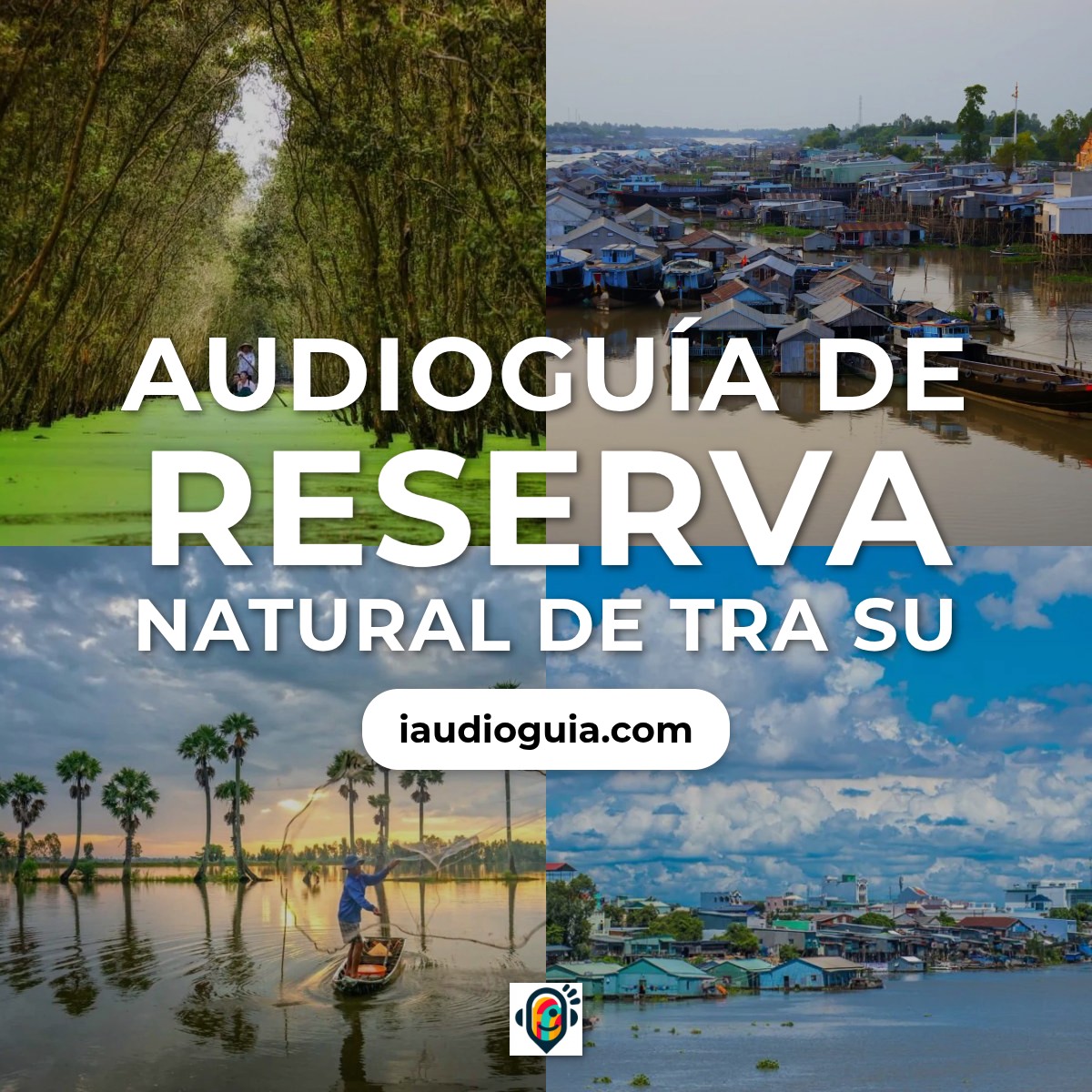 Audioguía de Reserva Natural Tra Su