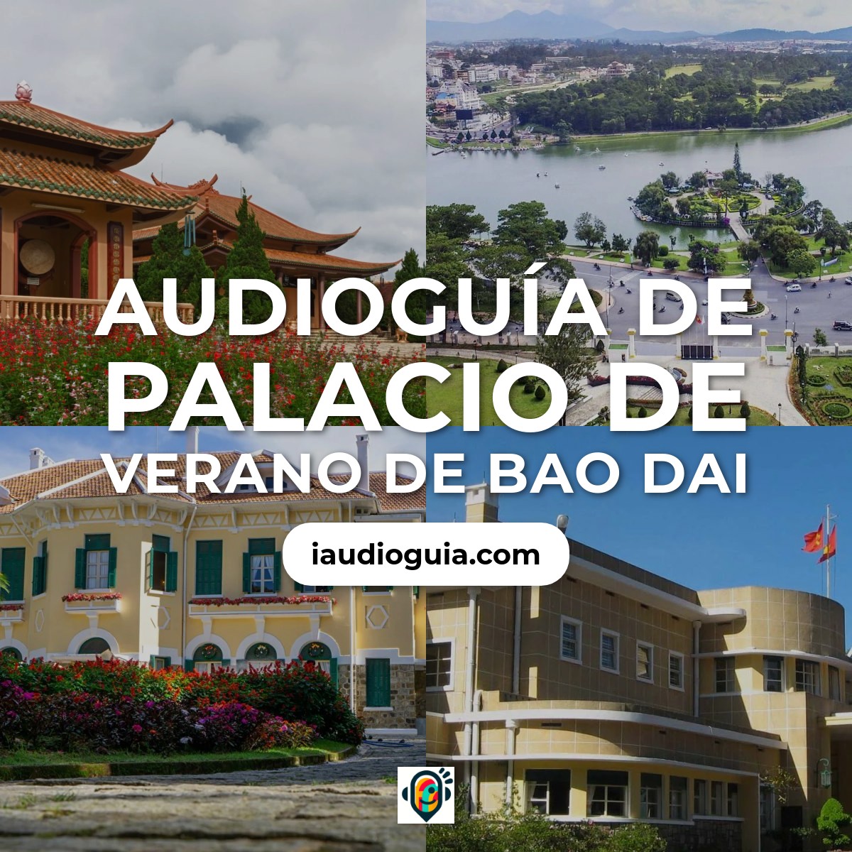 Audioguía de Palacio Verano Bao Dai