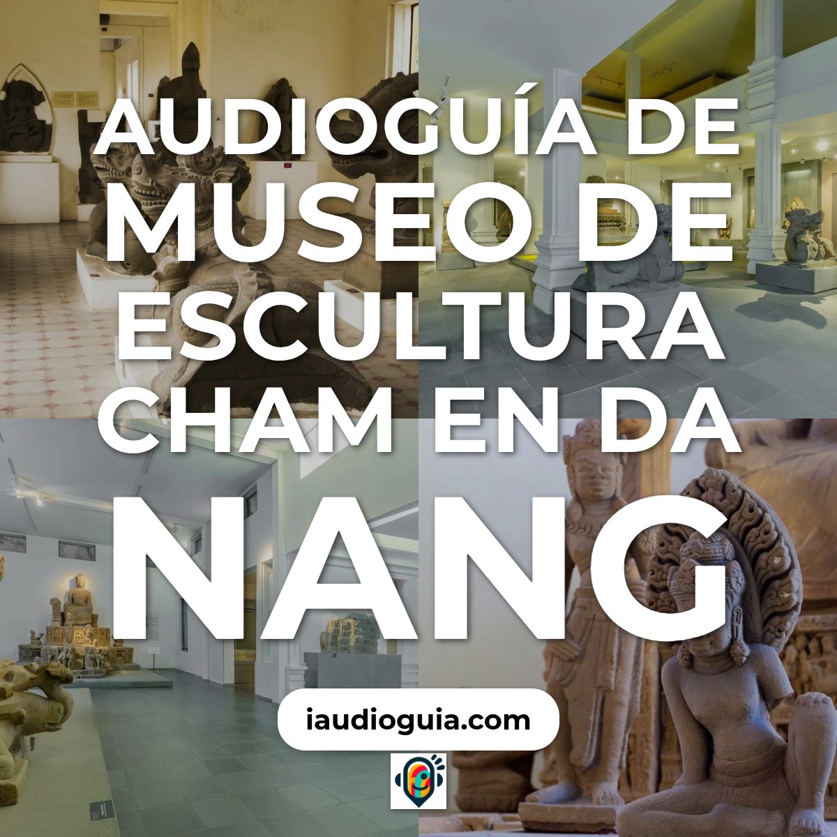 Audioguía de Museo Escultura Cham