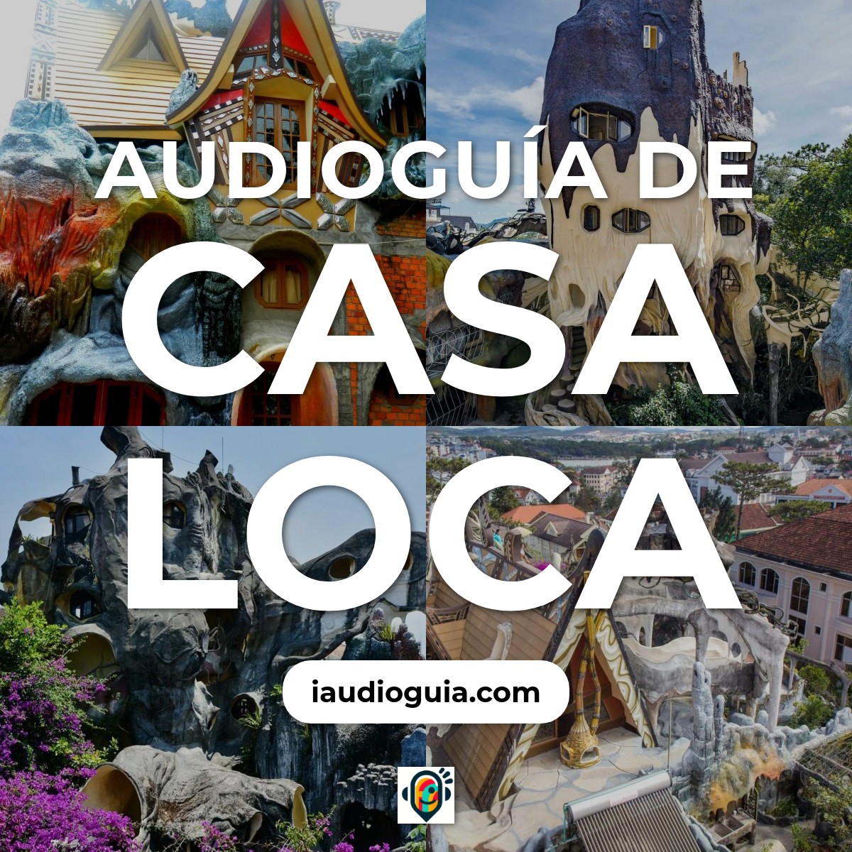 Audioguía de Crazy House