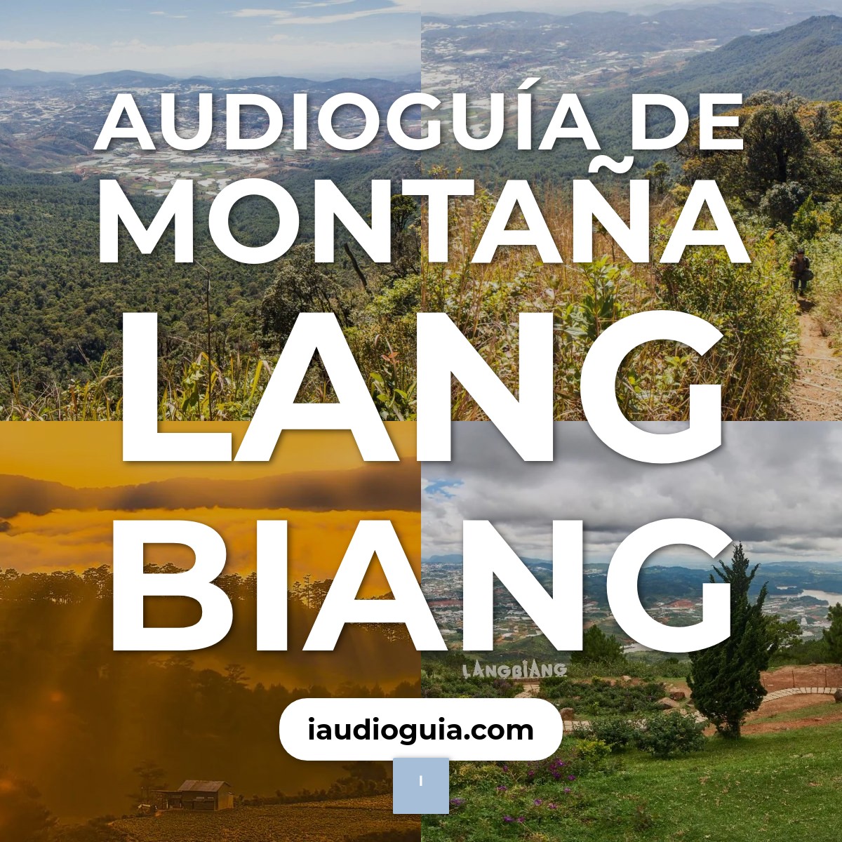 Audioguía de Montana Lang Biang