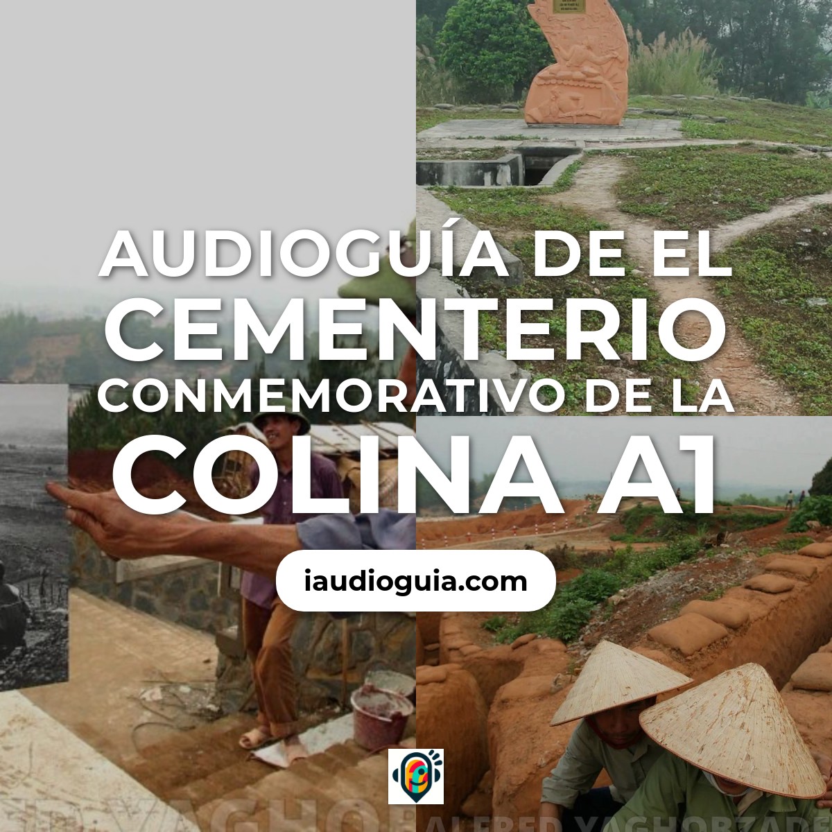 Audioguía de El Cementerio Conmemorativo de la Colina A1