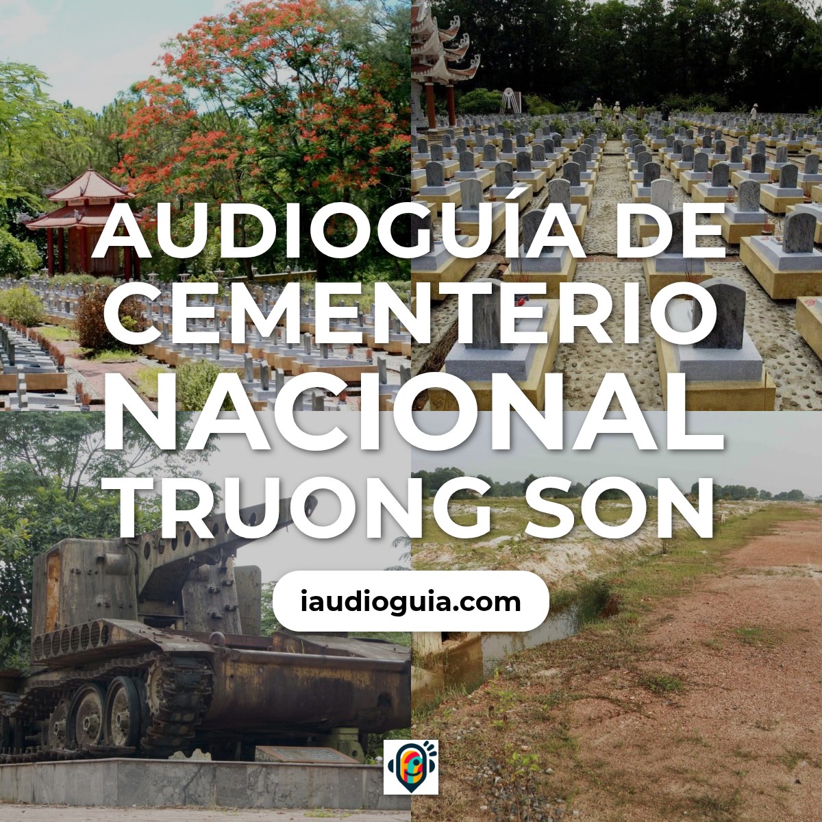 Audioguía de Cementerio Nacional Truong Son