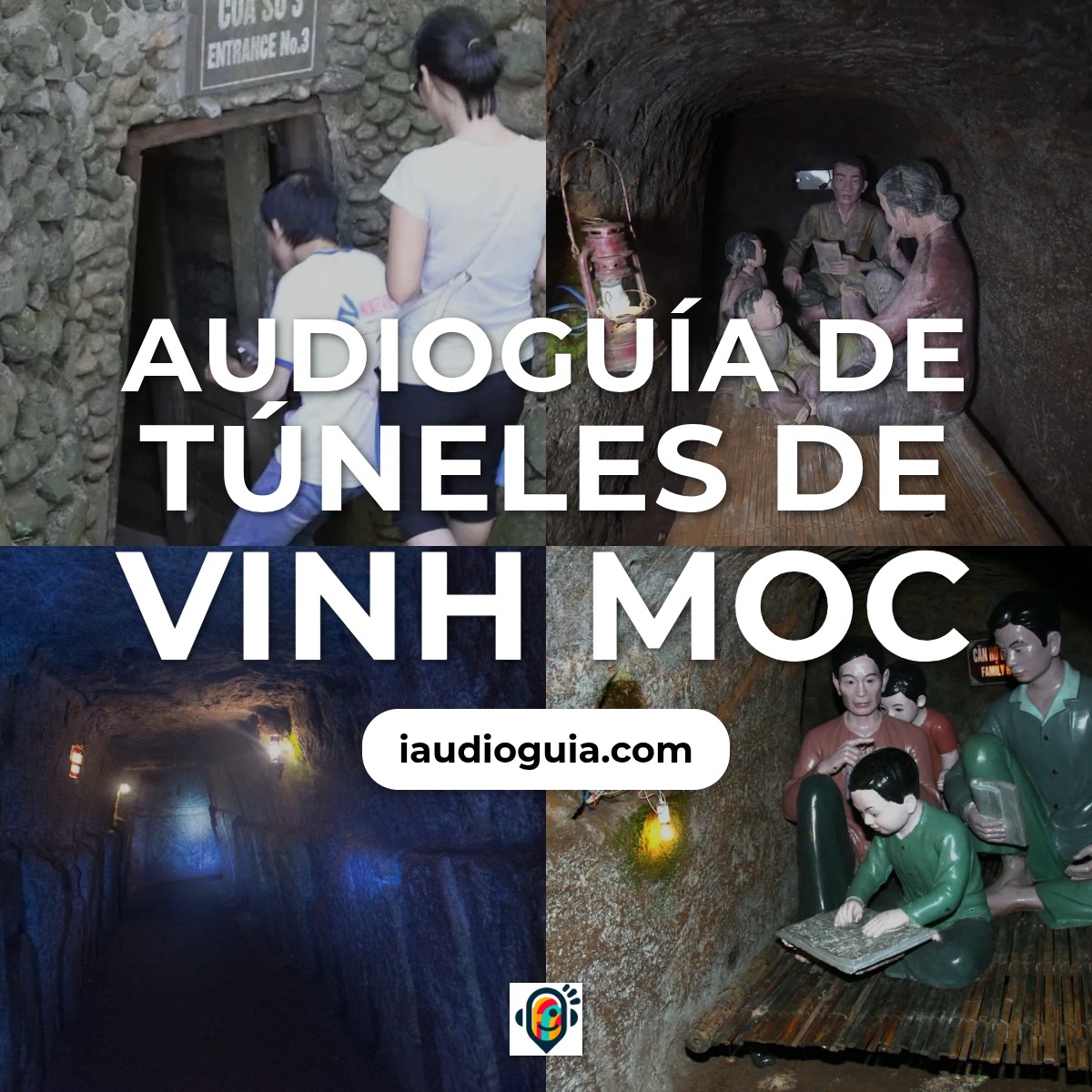 Audioguía de Tuneles Vinh Moc
