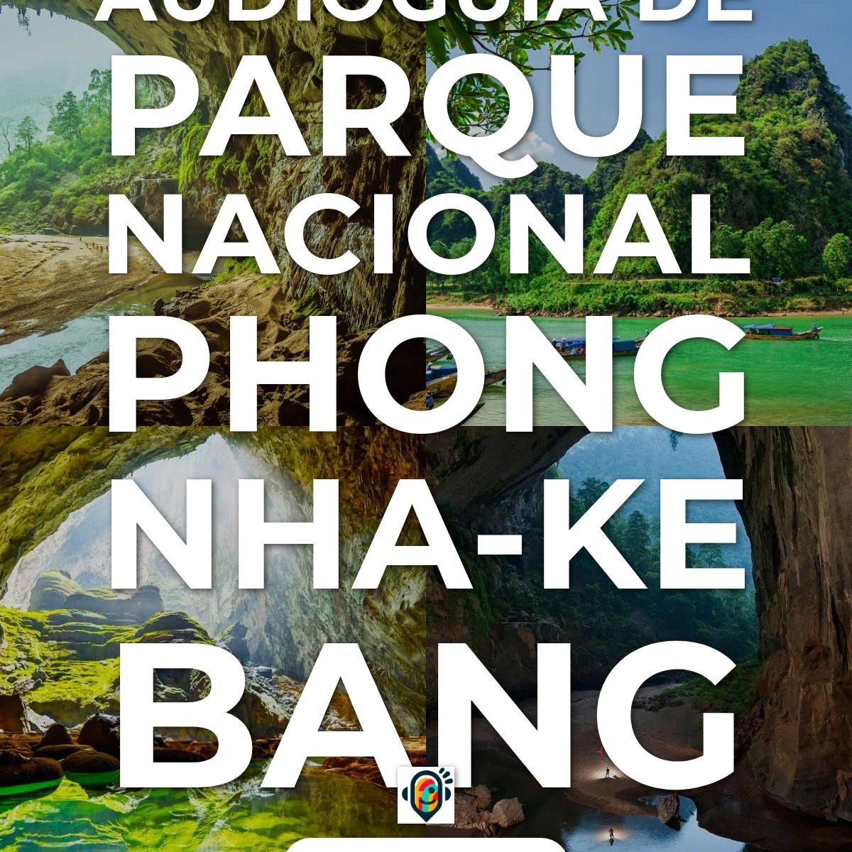 Audioguía de Parque Nacional Phong Nha Ke Bang