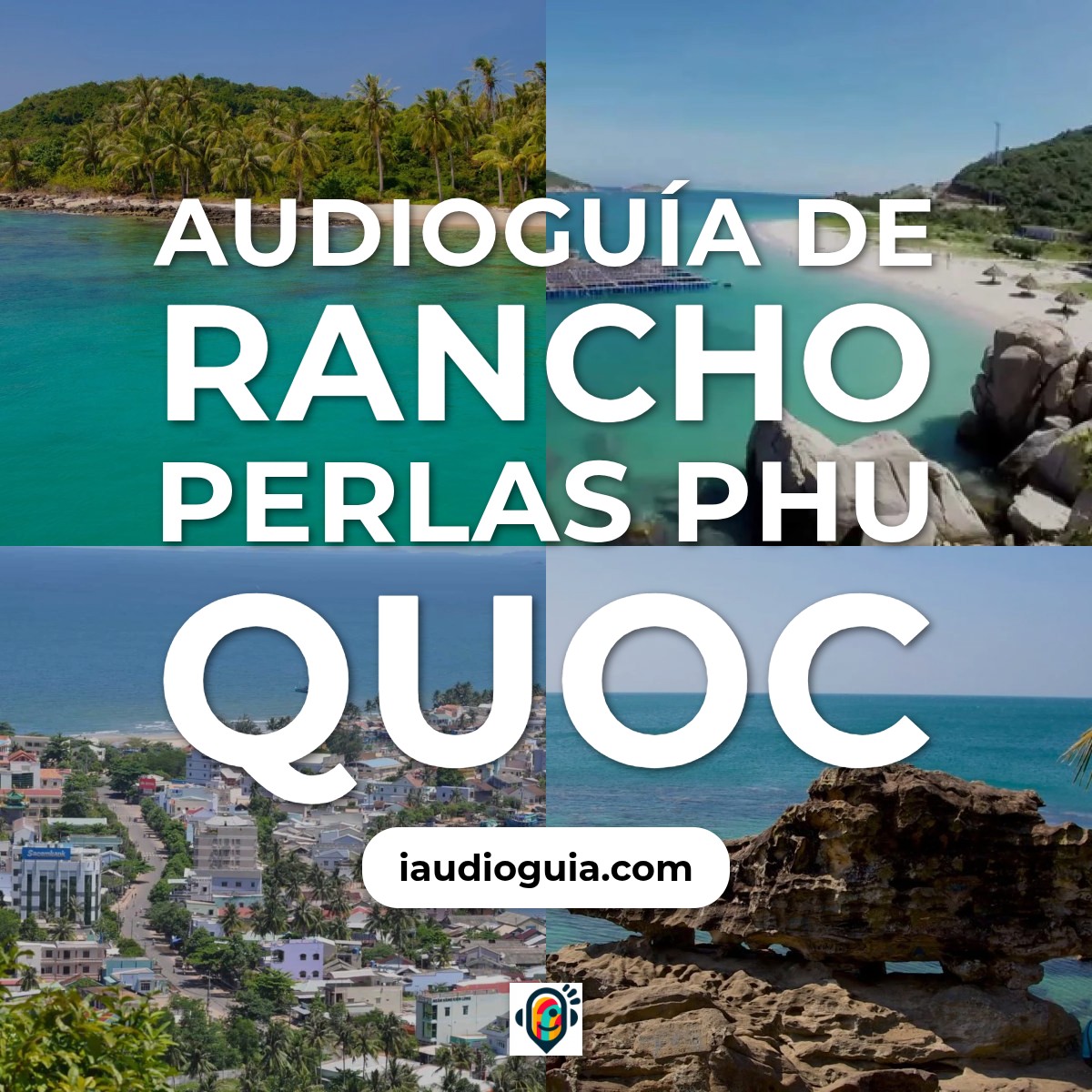 Audioguía de Rancho Perlas Phu Quoc