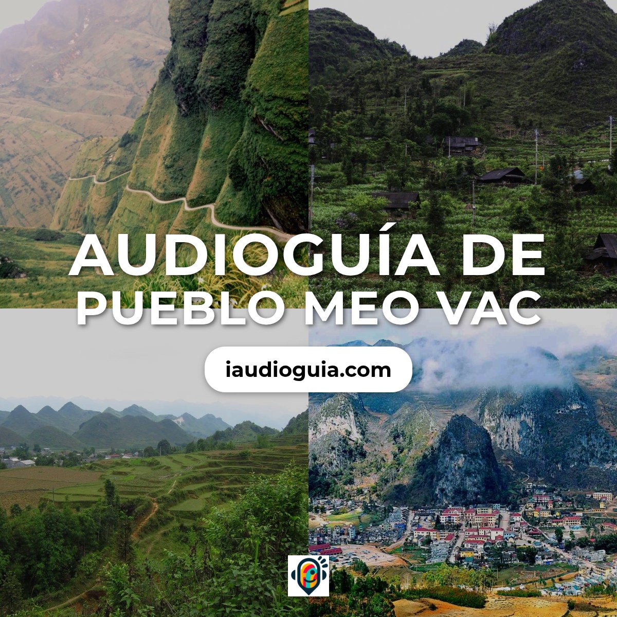 Audioguía de Pueblo Meo Vac