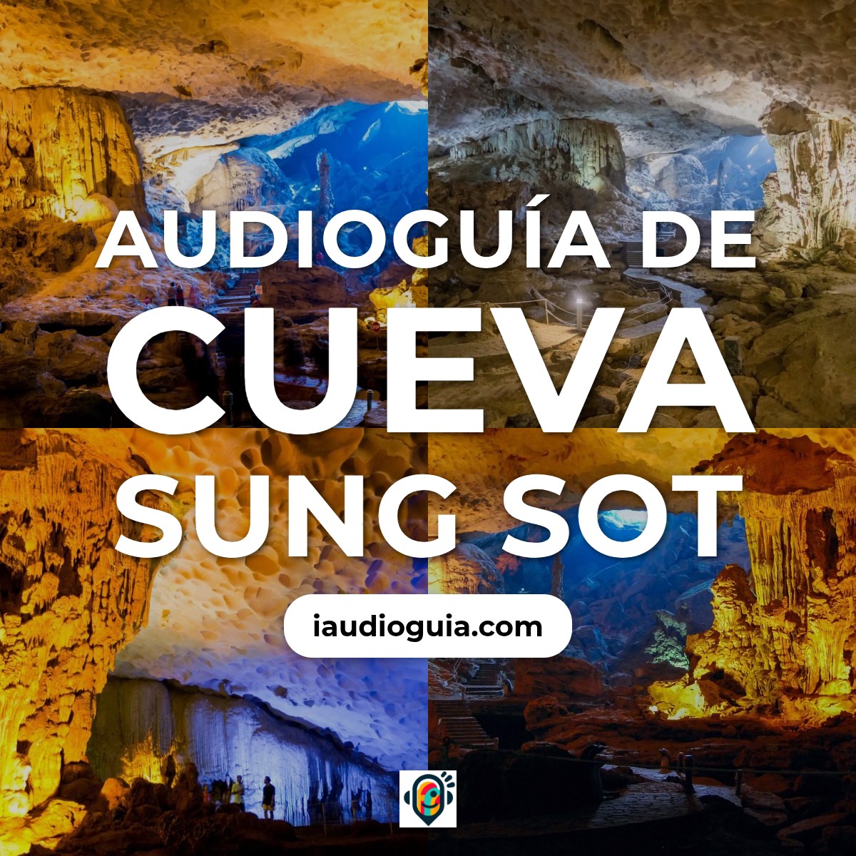 Audioguía de Cueva Sung Sot