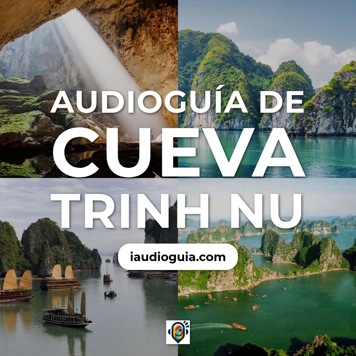Audioguía de Cueva Trinh Nu