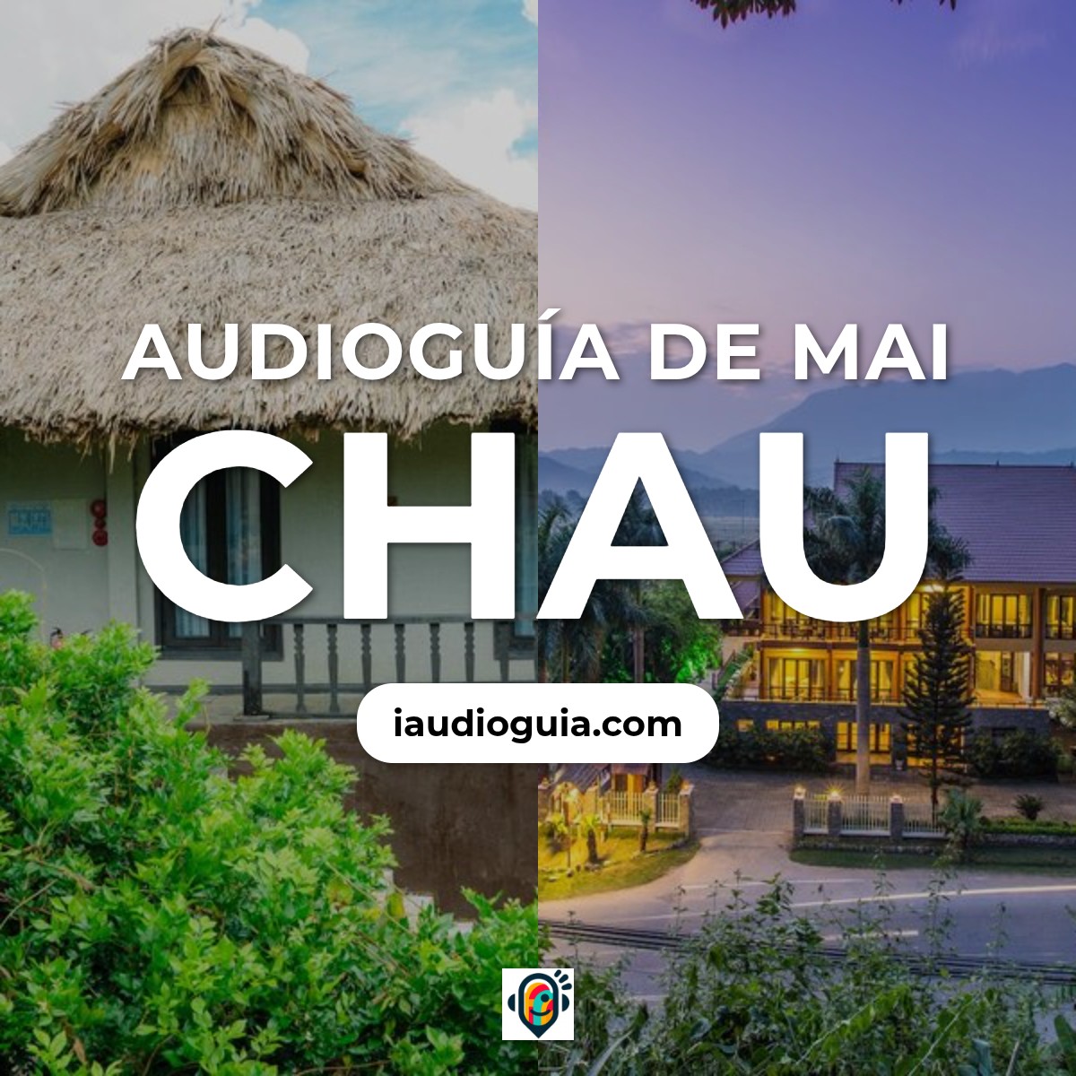 Audioguía de Mai Chau