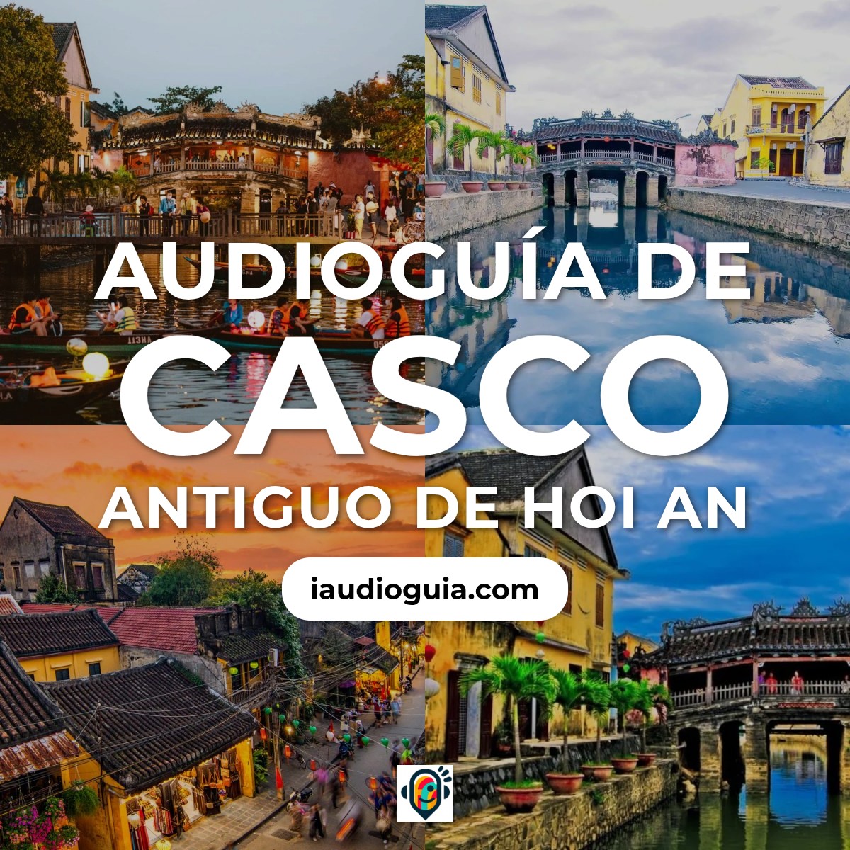 Audioguía de Casco Antiguo Hoi An