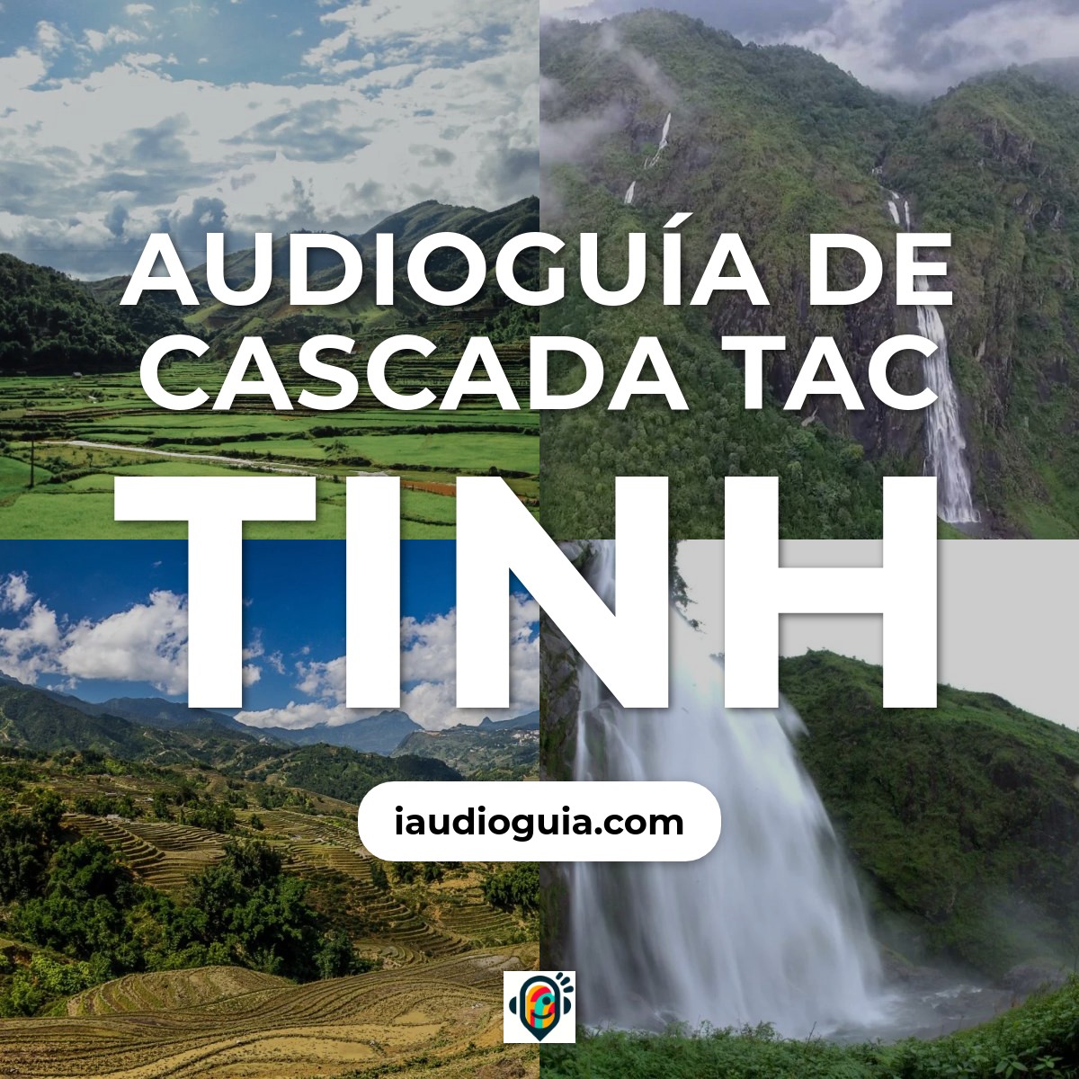Audioguía de Cascada Tac Tinh
