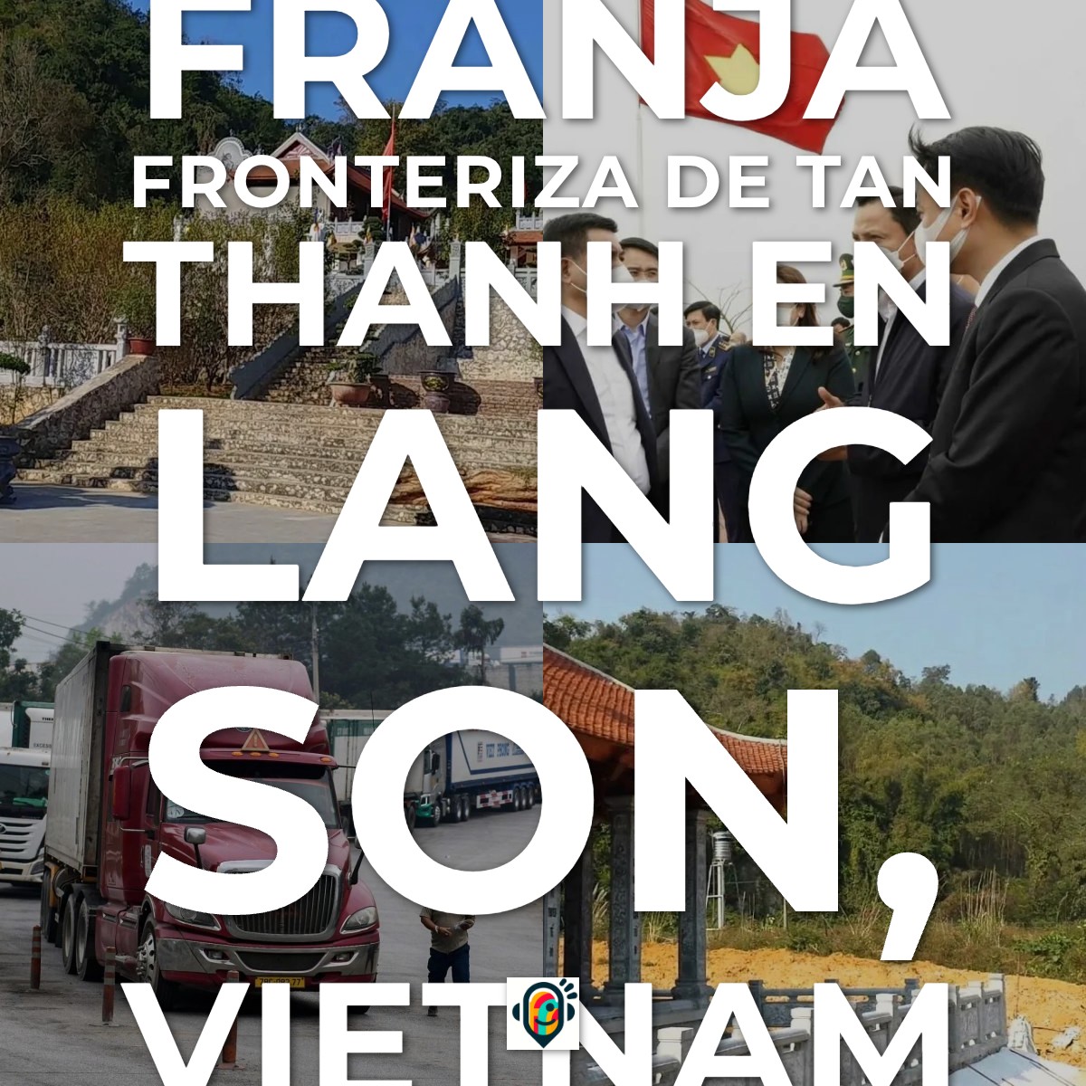 Audioguía de Franja Fronteriza Tan Thanh