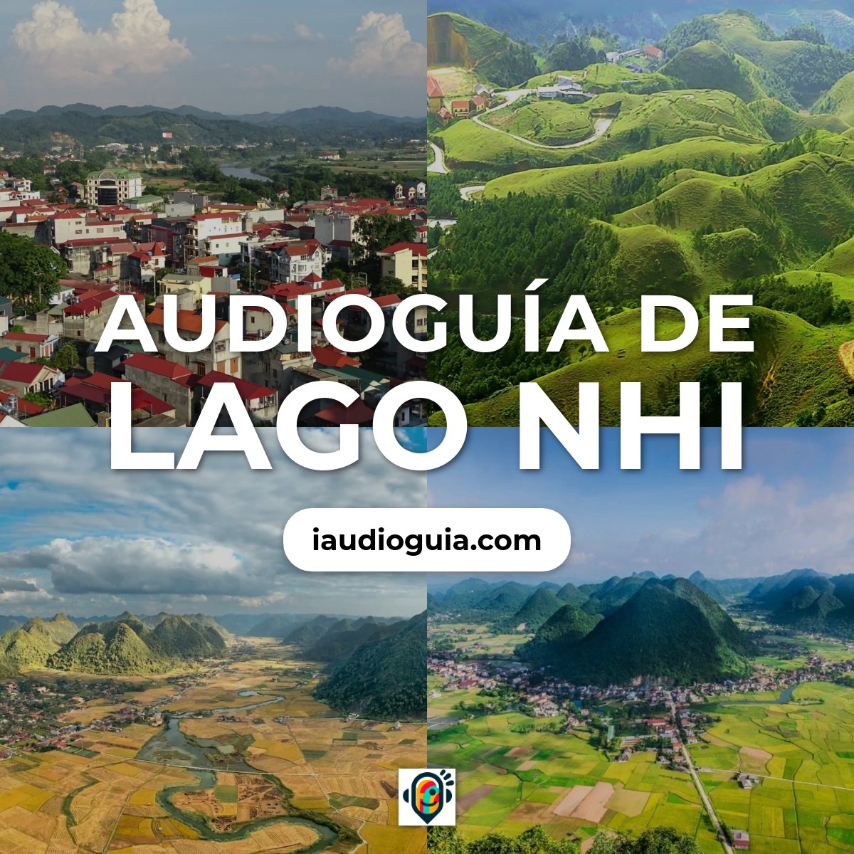 Audioguía de Lago Nhi