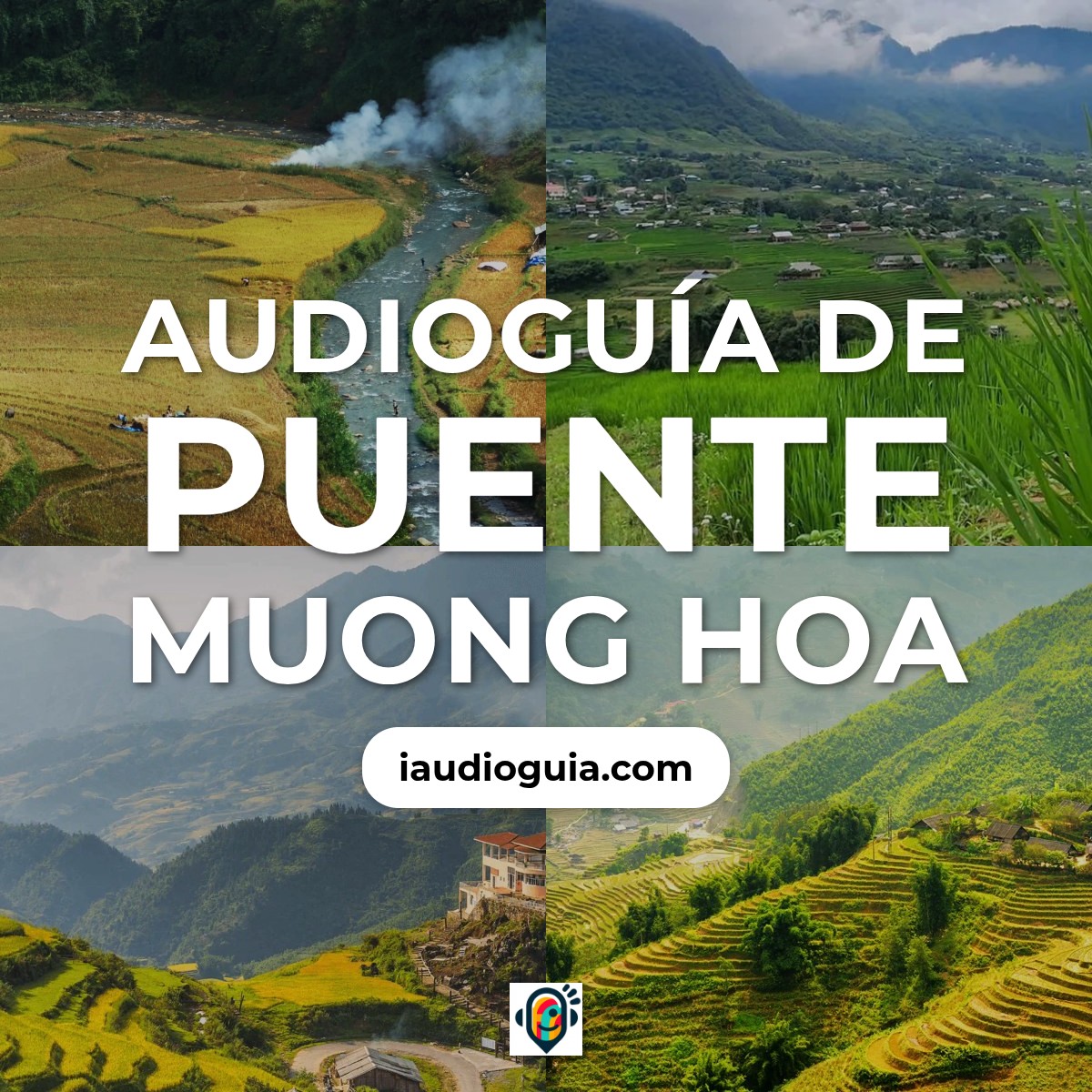Audioguía de Puente Muong Hoa