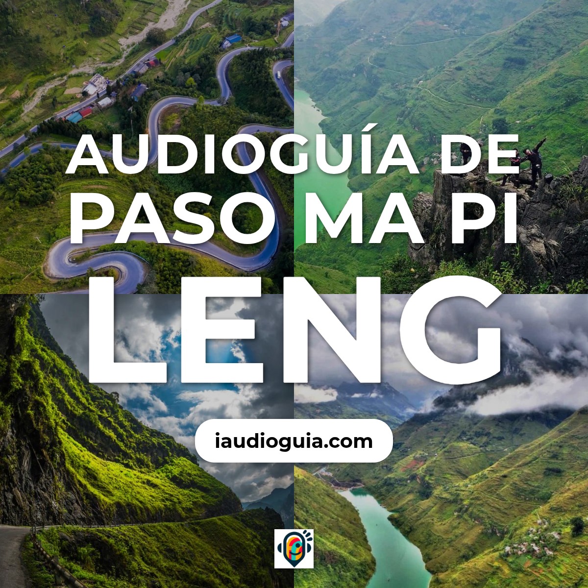 Audioguía de Paso Ma Pi Leng