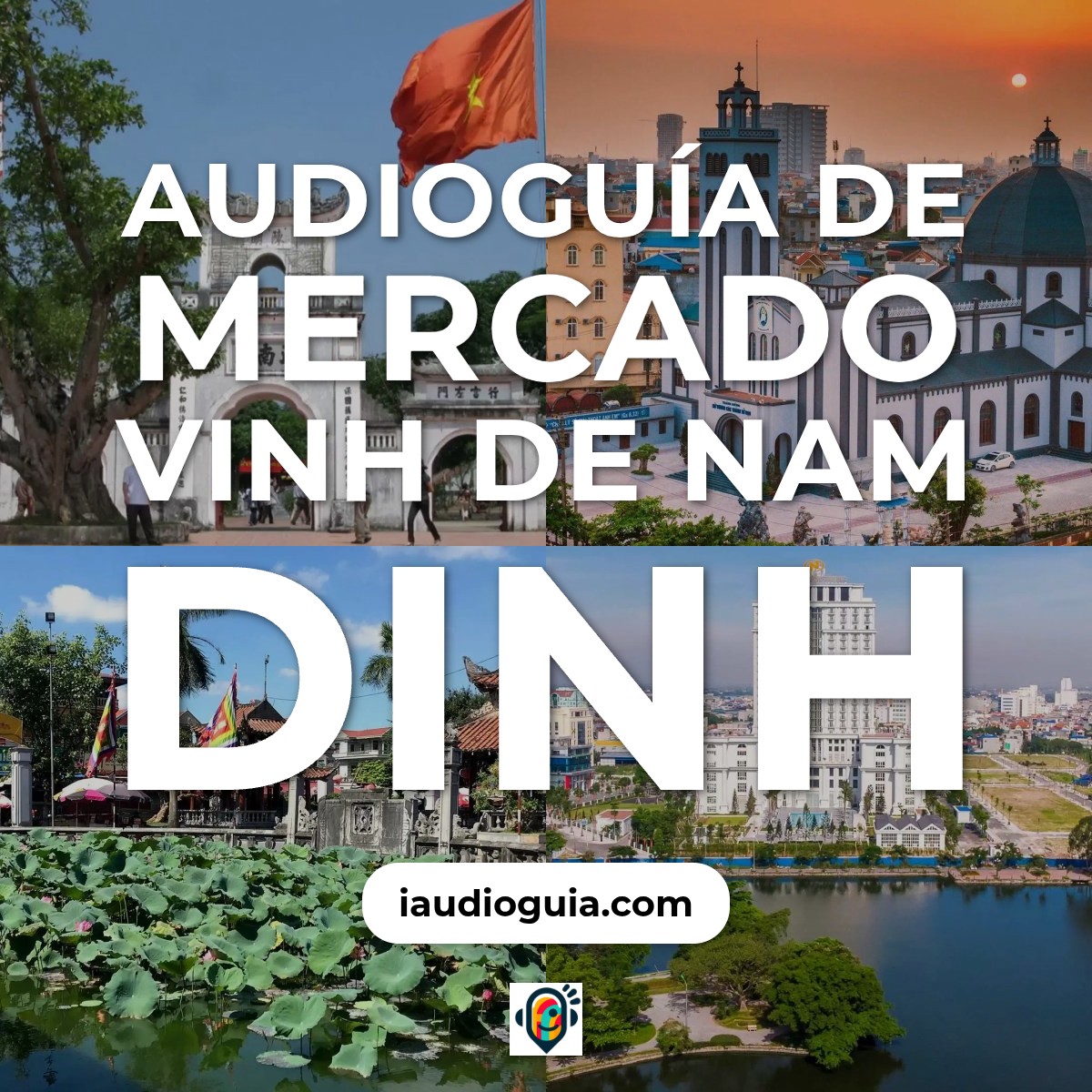 Audioguía de Mercado Vinh