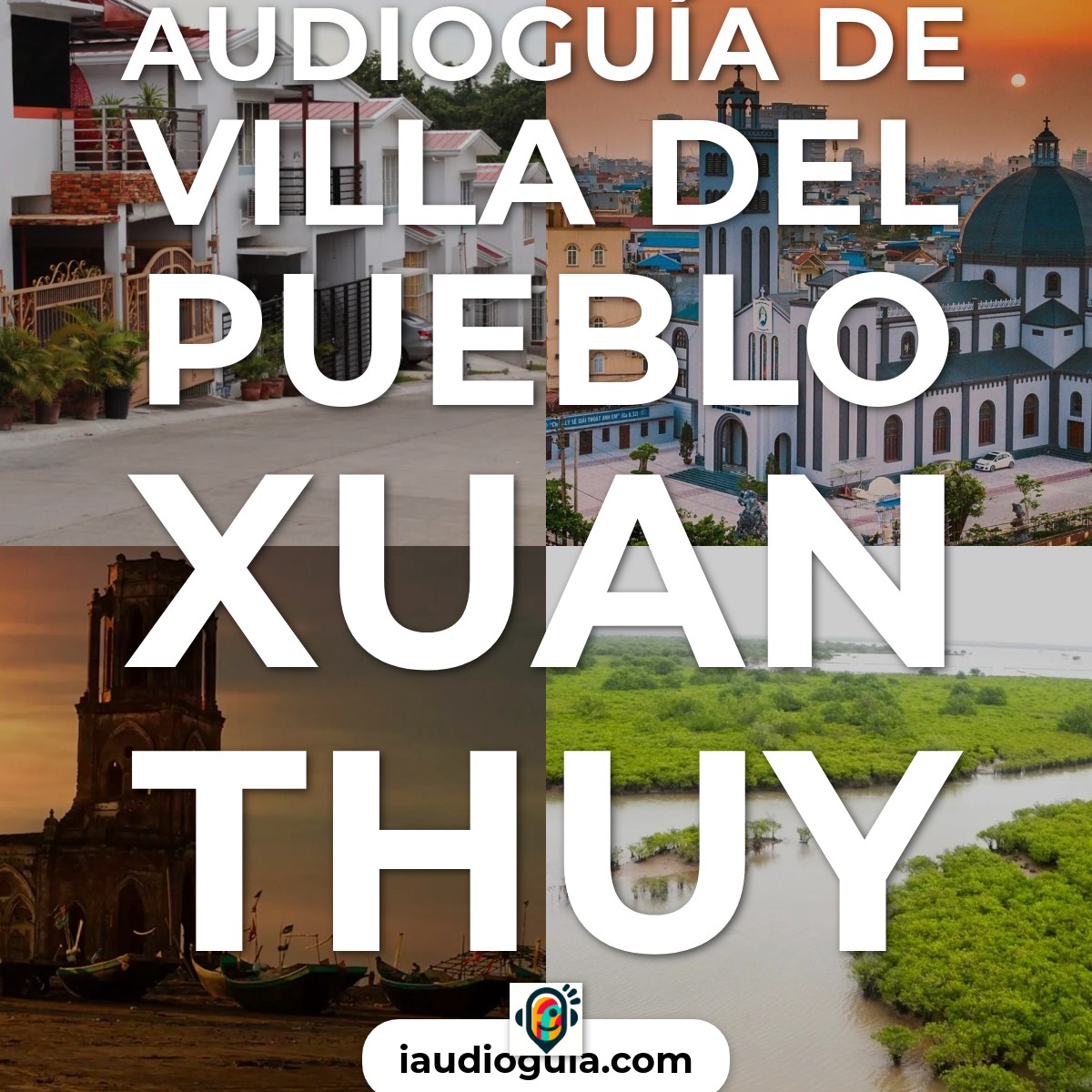 Audioguía de Villa Del Pueblo Xuan Thuy