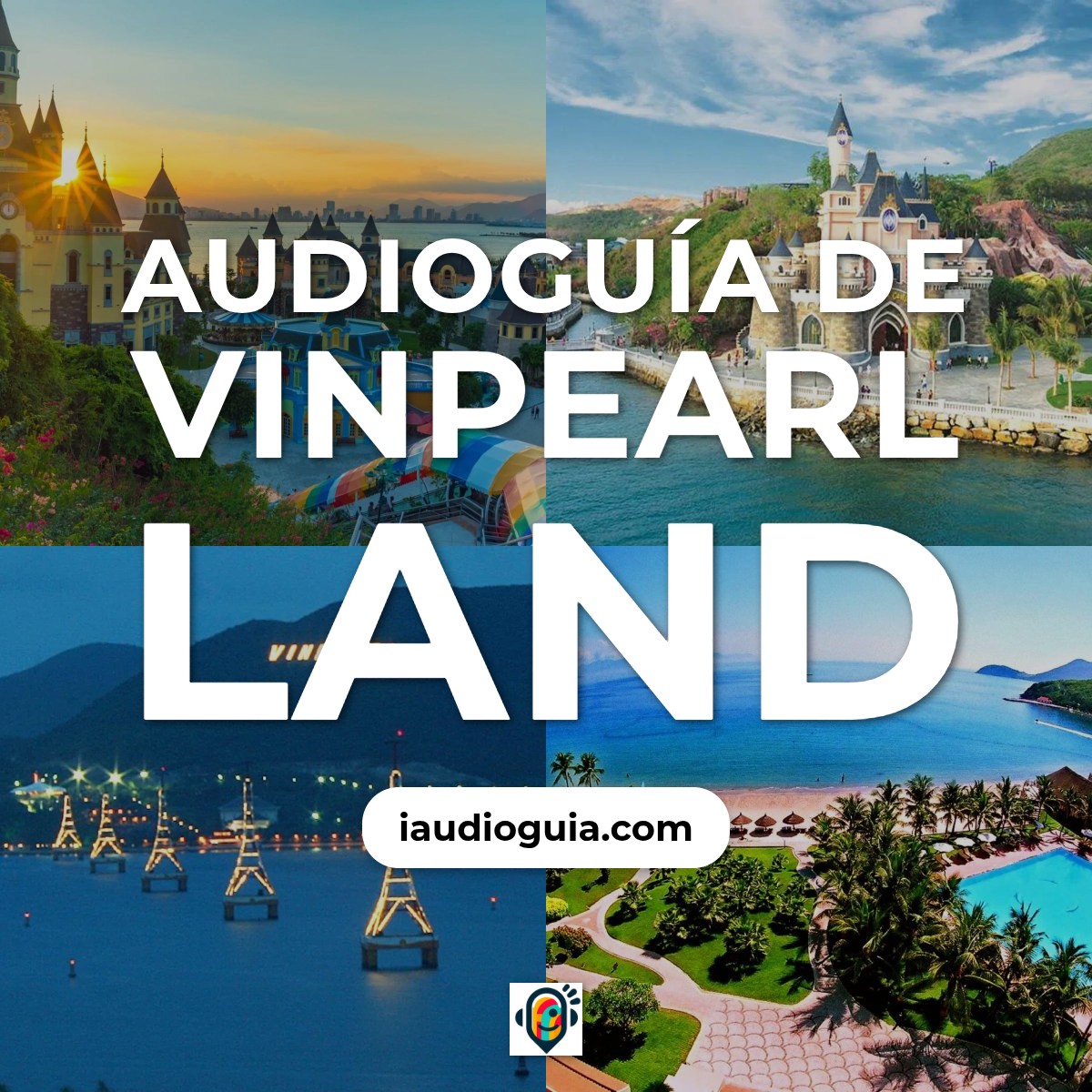 Audioguía de Vinpearl Land