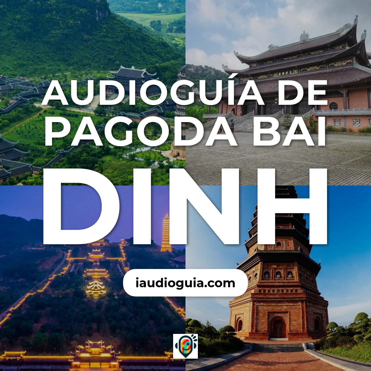Audioguía de Pagoda Bai Dinh