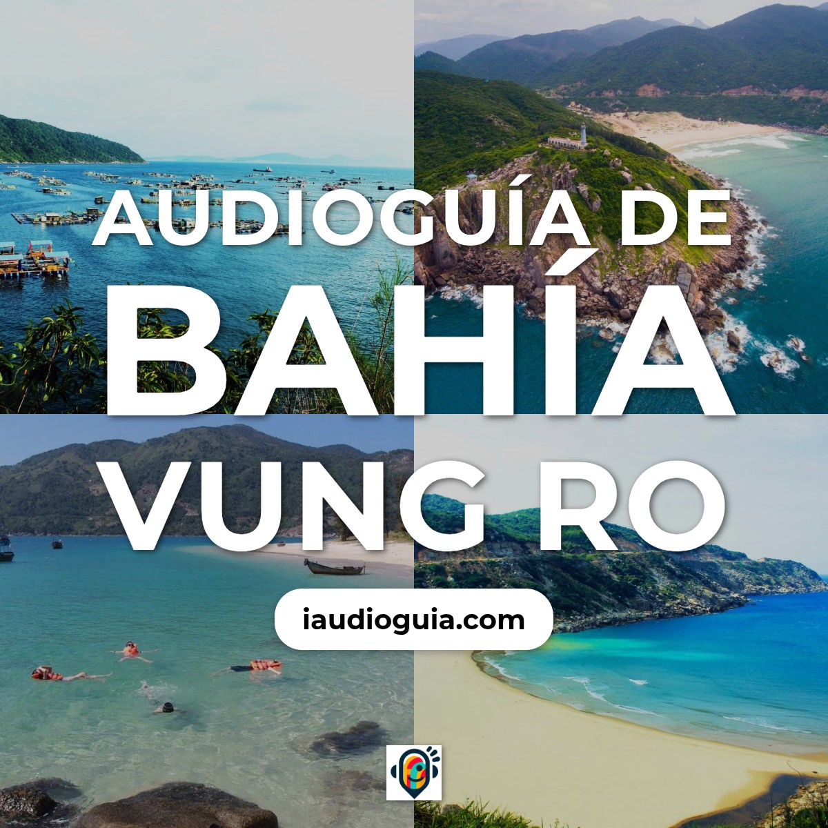Audioguía de Bahia Vung Ro