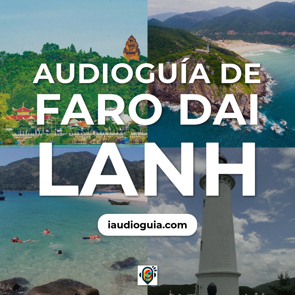 Audioguía de Faro Dai Lanh